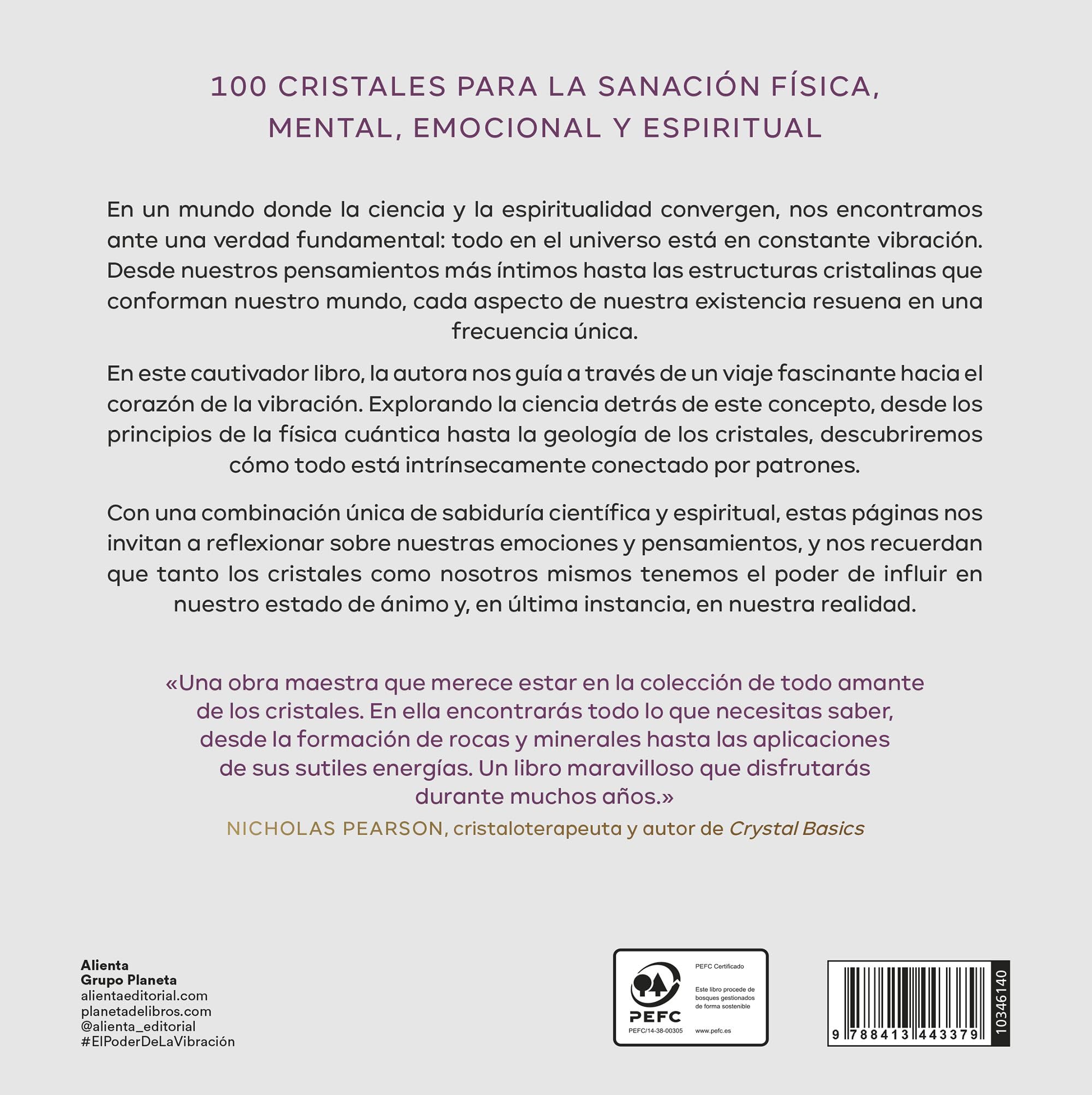 El poder de la vibración: Descubre la energía de los cristales y transforma tu vida (Alienta)