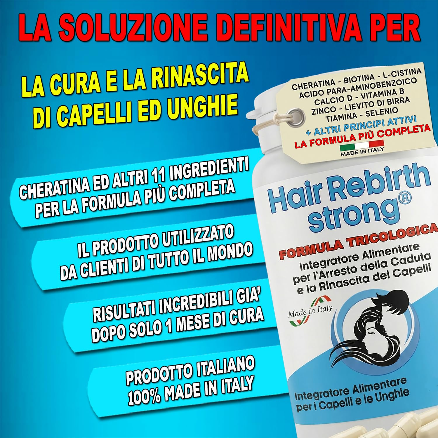 HAIR REBIRTH STRONG * 90 capsule * la Migliore Cura per i Capelli * Nuova Etichetta * Formula Tricologica: Cheratina Biotina Cistina Calcio D Vitamina B * Blocca la Caduta e fa Ricrescere i Capelli
