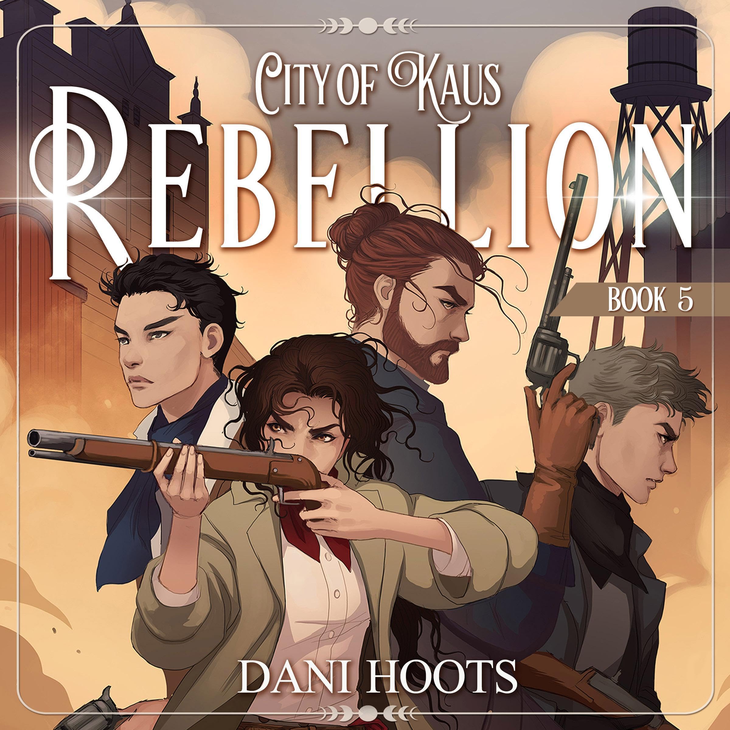 Cover art for Rebellion: City of Kaus, Book 5