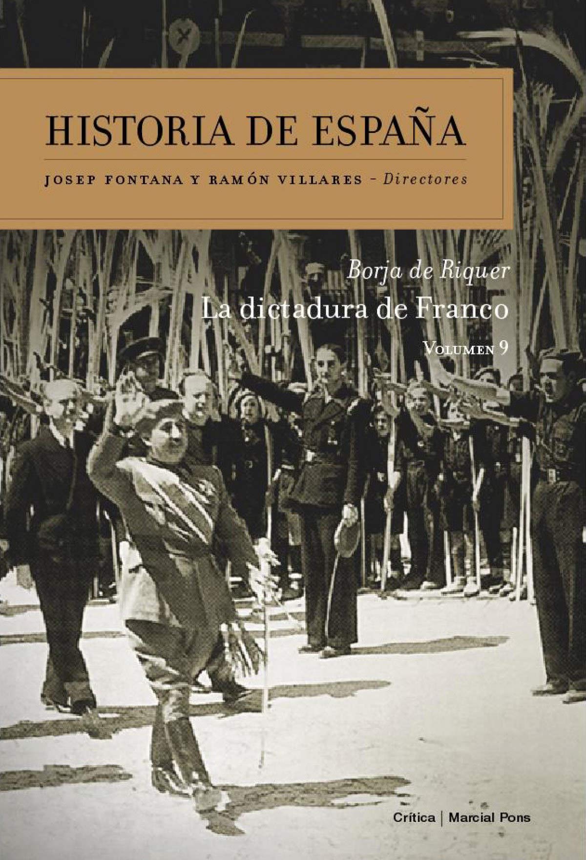 La dictadura de Franco: Historia de España Vol. 9