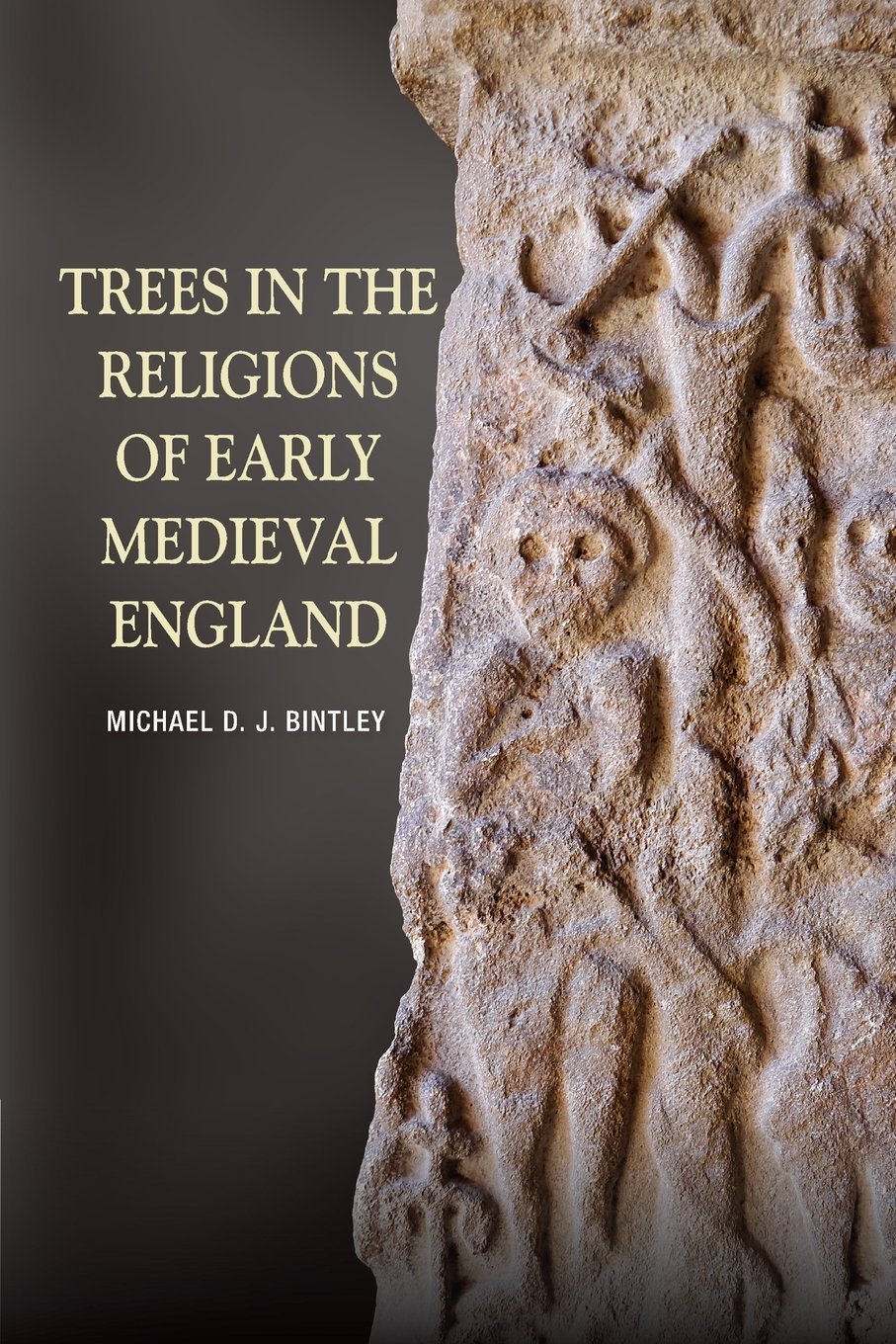 Trees in the Religions of Early Medieval England (Anglo-Saxon Studies, 26)