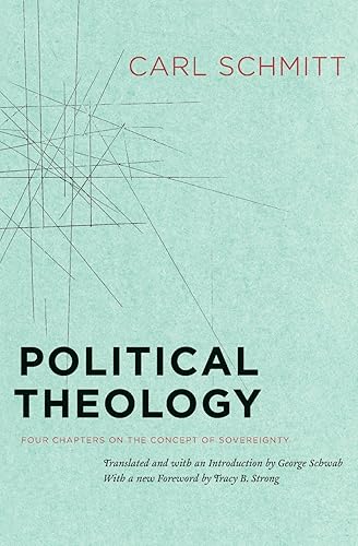Political Theology: Four Chapters on the Concept of Sovereignty