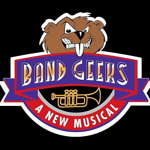 Band Geeks A New Musical (Studio Cast Recording) by Various artists on