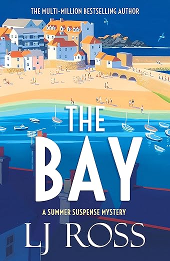 The Bay: A Summer Suspense Mystery (The Summer Suspense Mysteries Book ...
