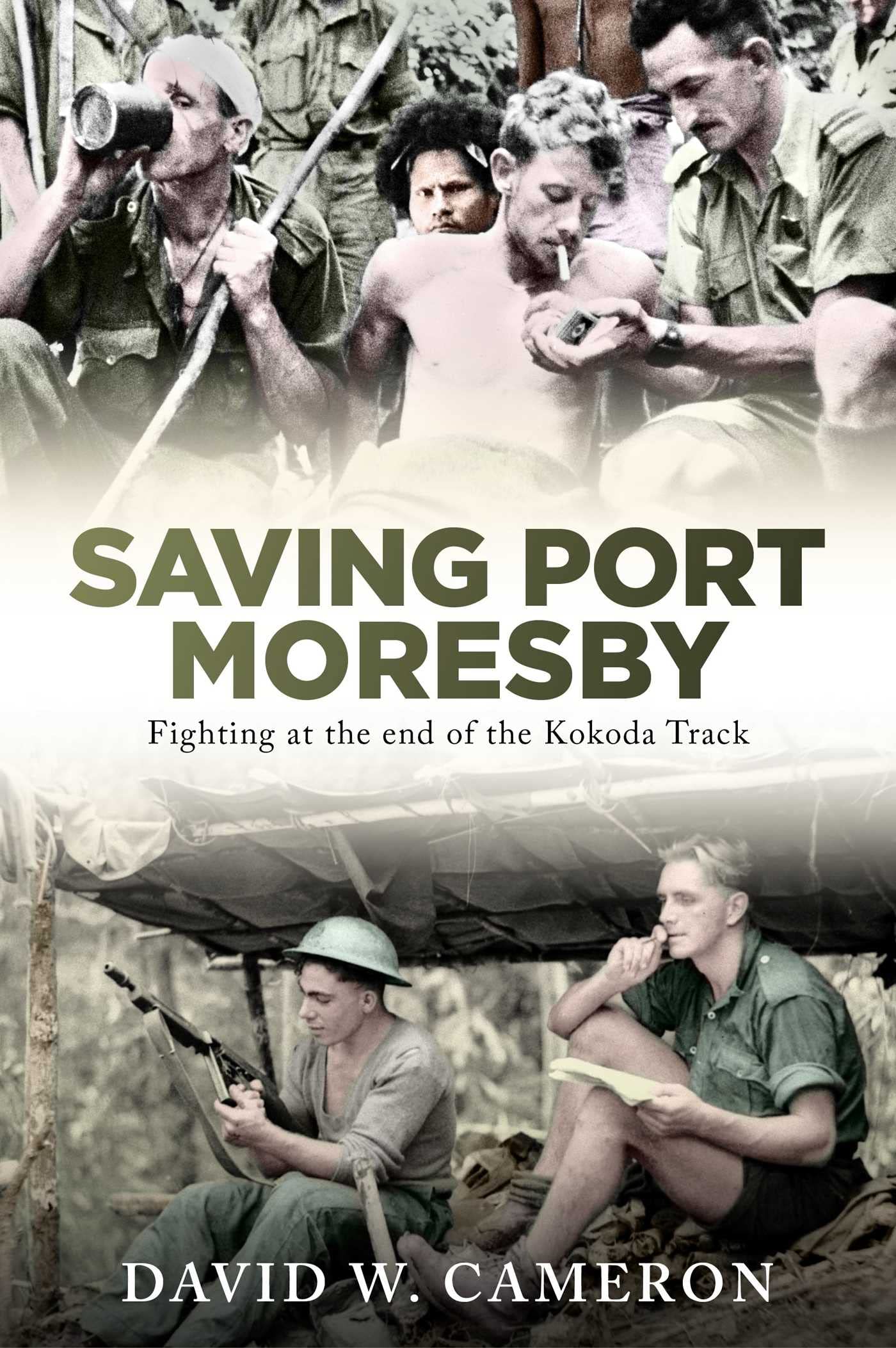 Buy Saving Port Moresby: Fighting at the End of the Kokoda Track — BookShops.in