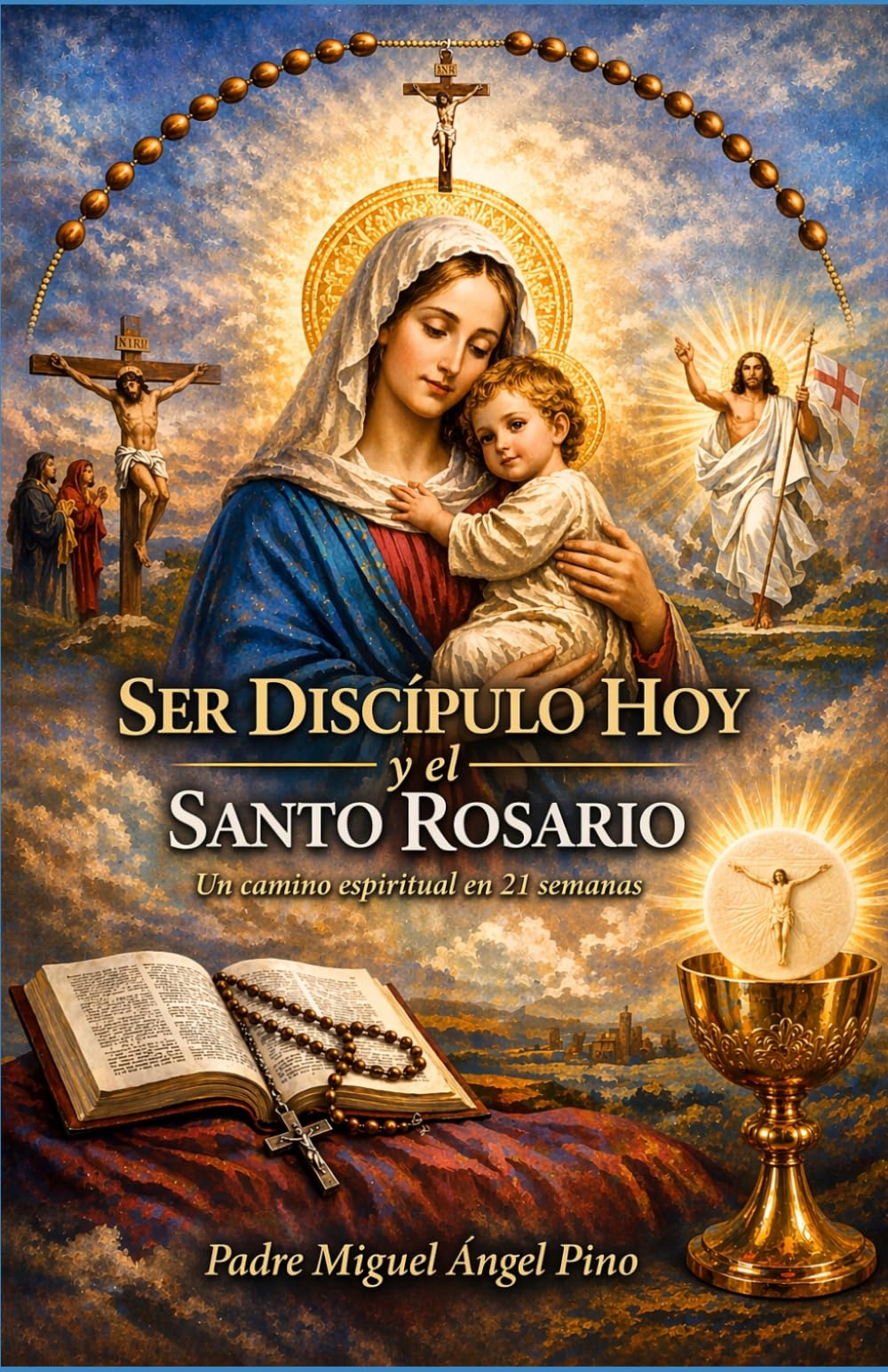 Ser Discipulo hoy y el Santo Rosario: 2