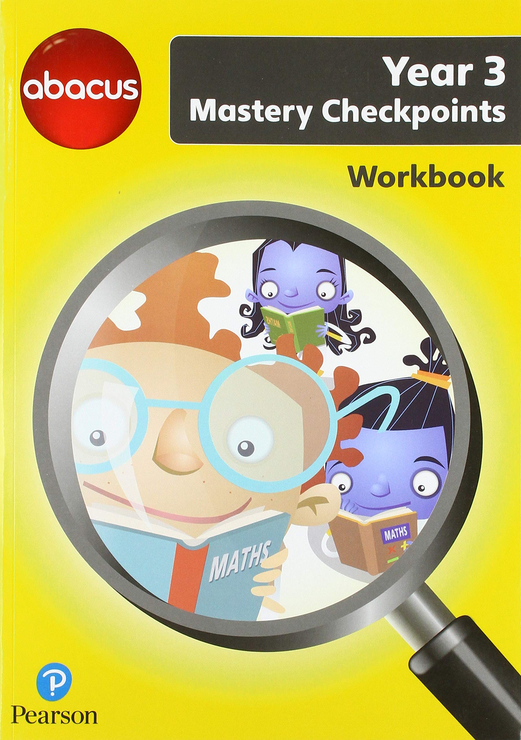Abacus Mastery Checkpoints Workbook Year 3 / P4 (Abacus 2013)