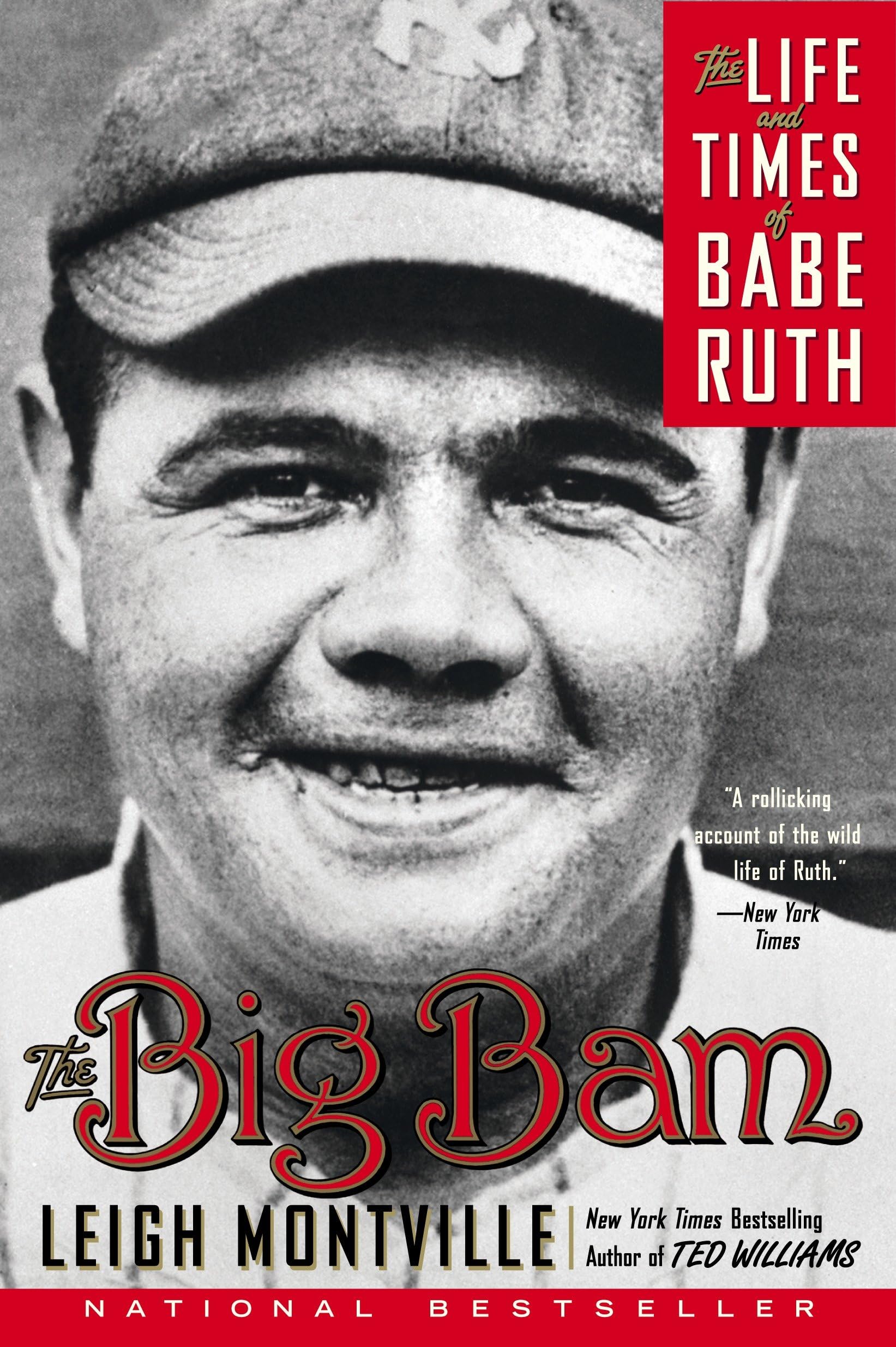 The Big Bam: The Life and Times of Babe Ruth. Montville 9780767919715 New<|