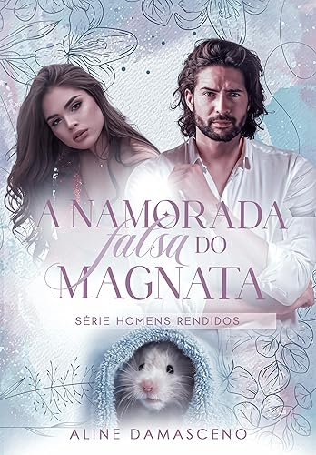 A namorada falsa do magnata (Homens rendidos)