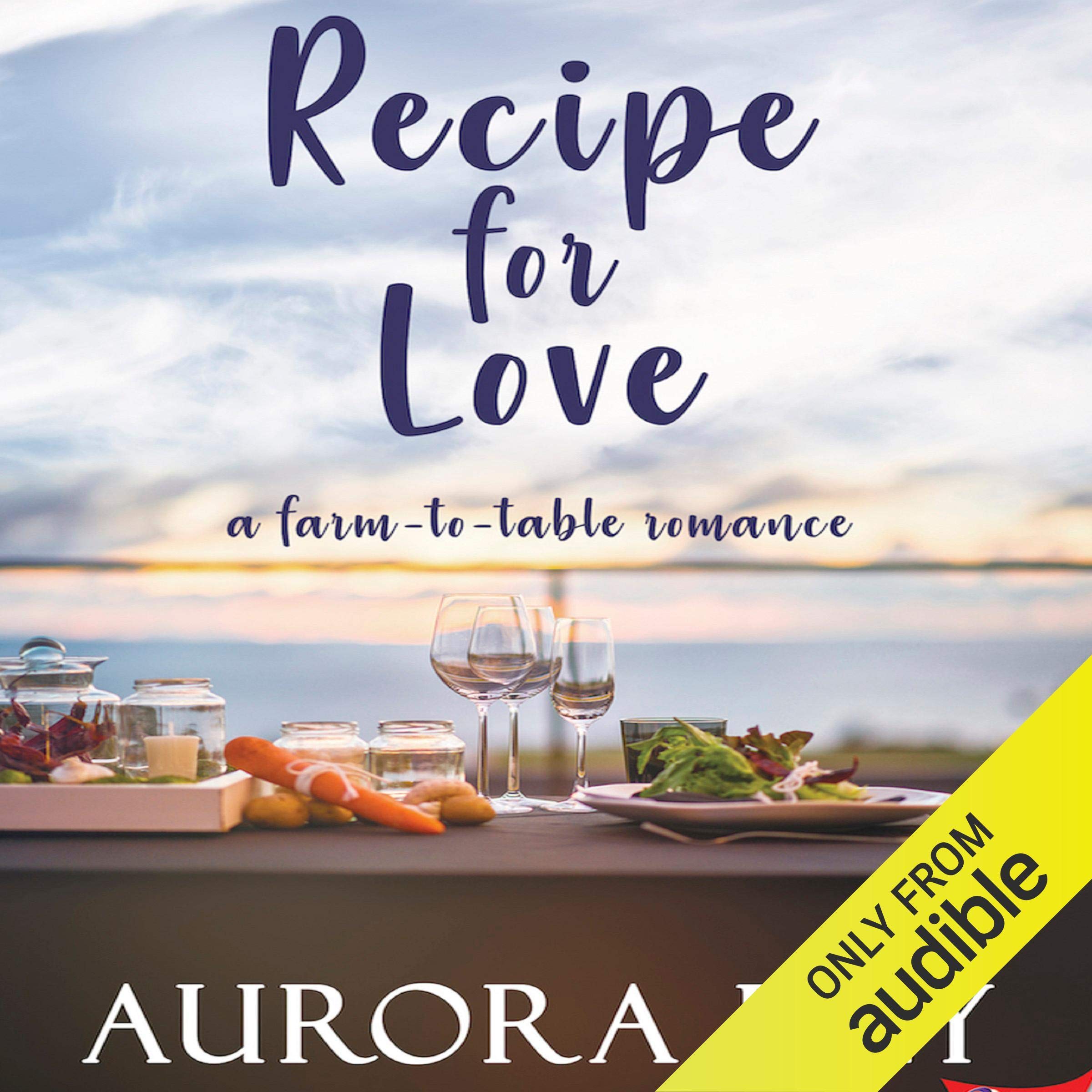 Cover art for Recipe for Love: A Farm-to-Table Romance