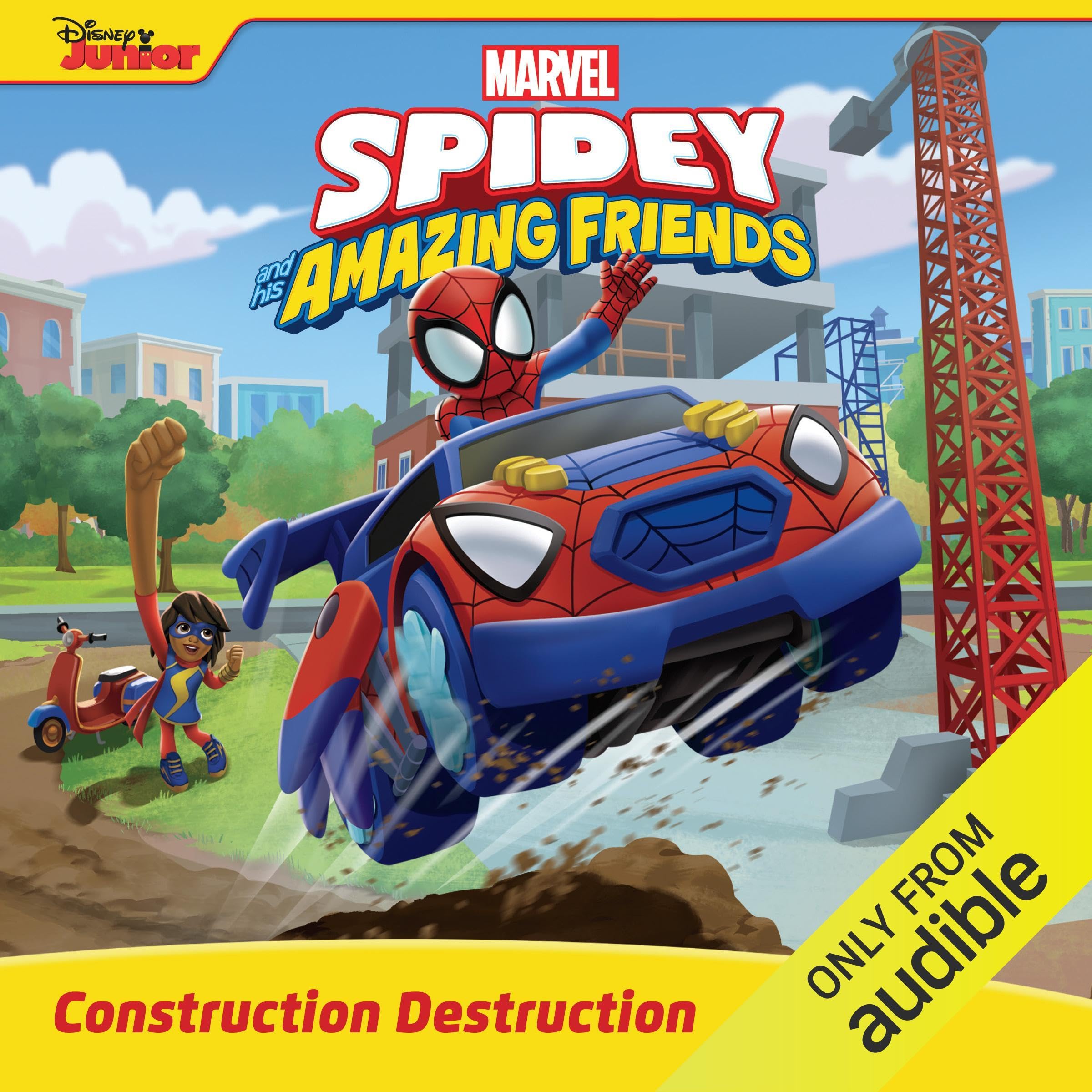 Spidey and His Amazing Friends: Construction Destruction