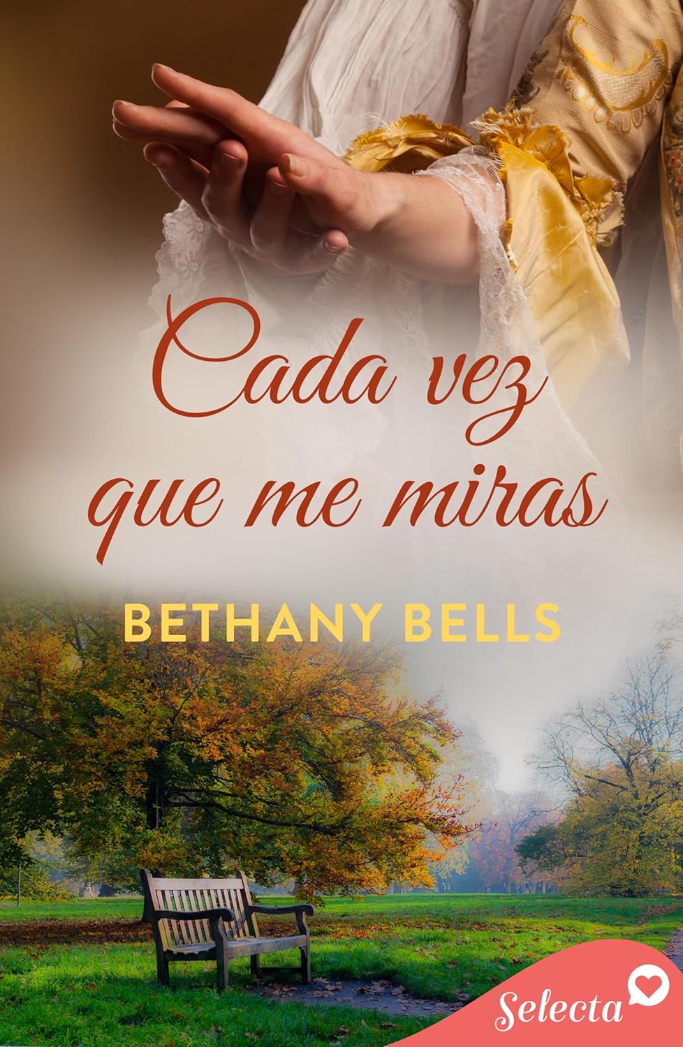 Portada del libro Cada vez que me miras de Bethany Bells