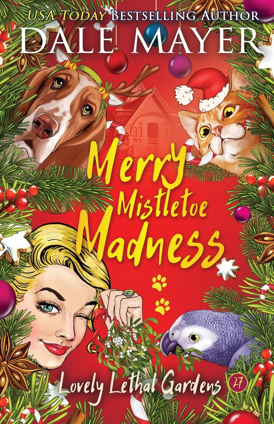 Merry Mistletoe Madness: 27 (Lovely Lethal Gardens)