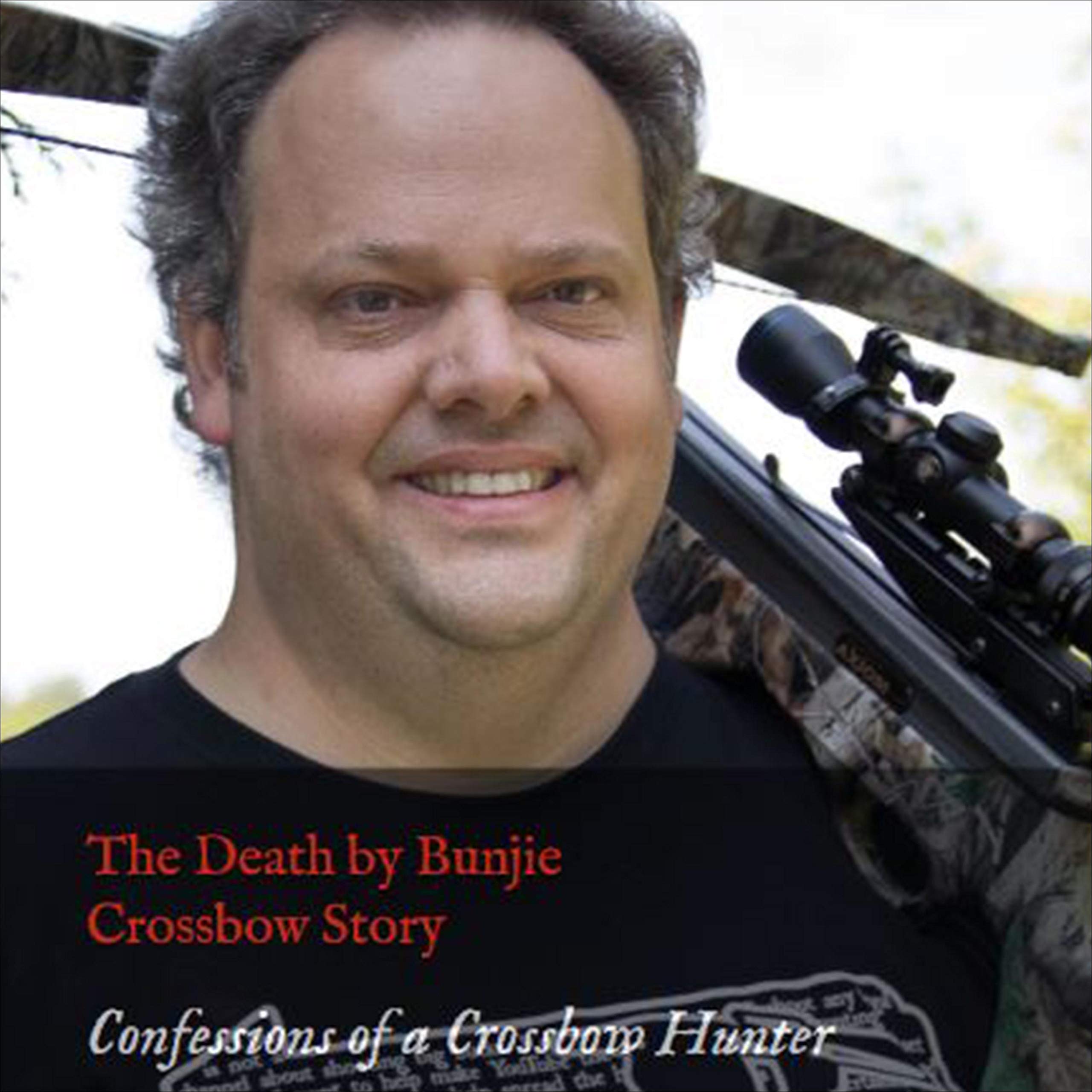 The Death by Bunjie Crossbow Story