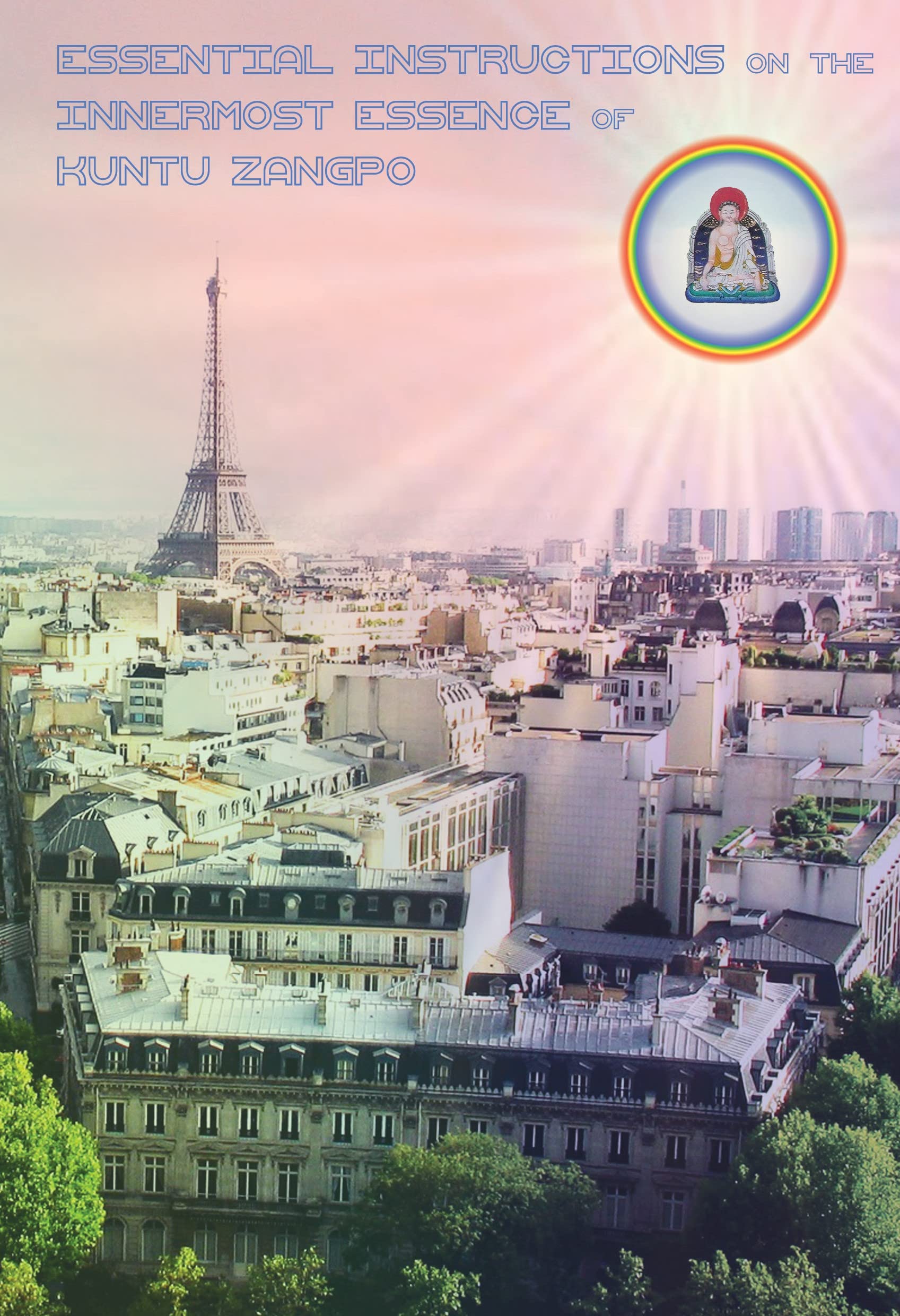 Essential instructions on the innermost essence of Kuntu Zangpo