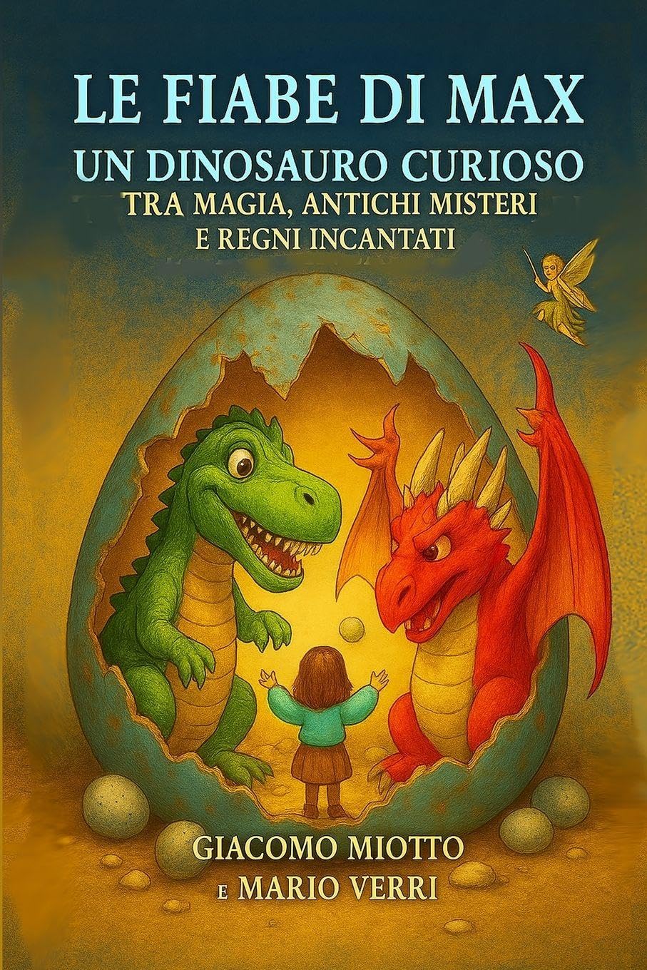 Le Fiabe Di Max Un Dinosauro Curioso: tra Magia, Antichi Misteri e Regni Incantati