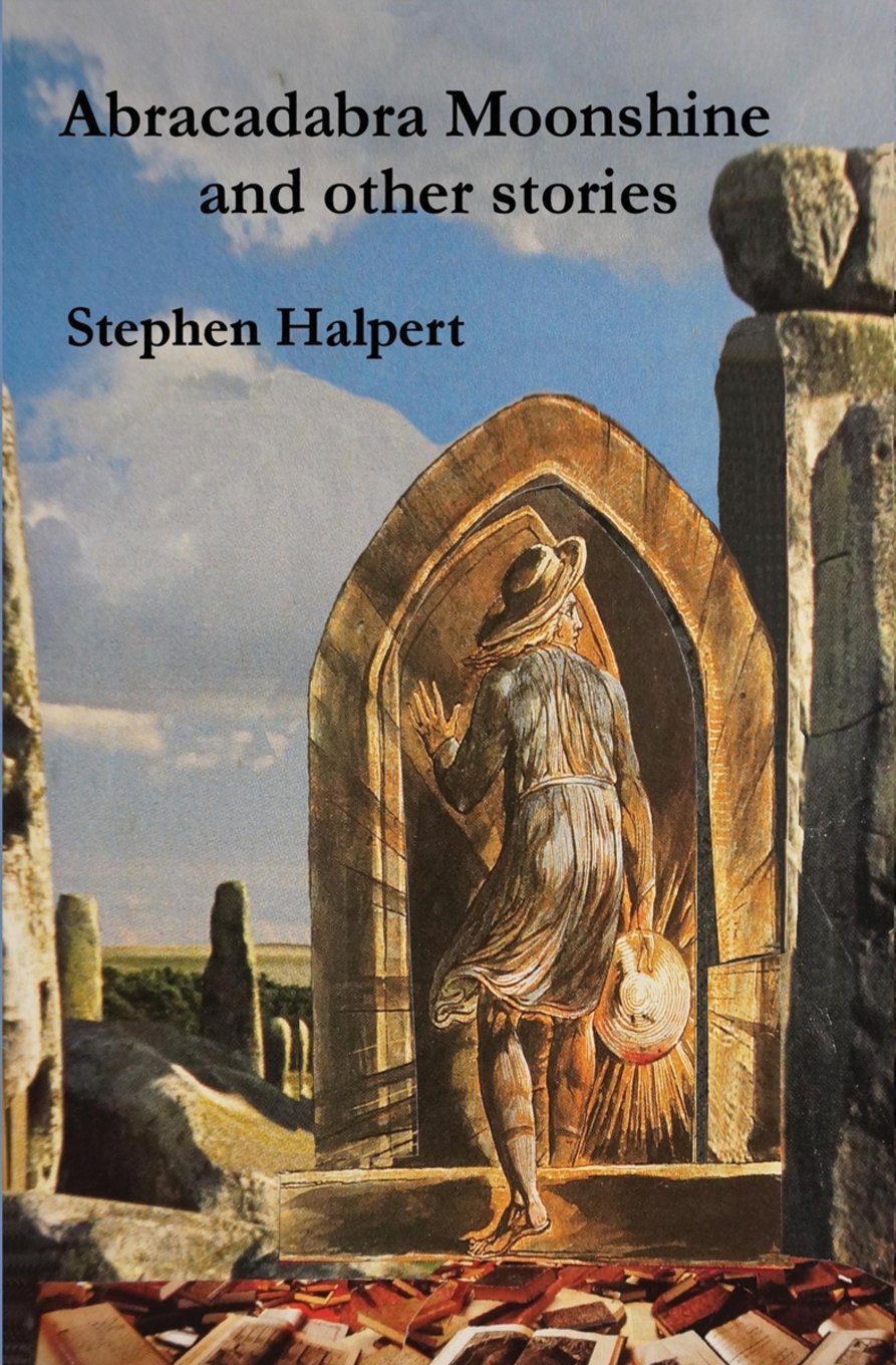 Abracadabra Moonshine: and Other Stories