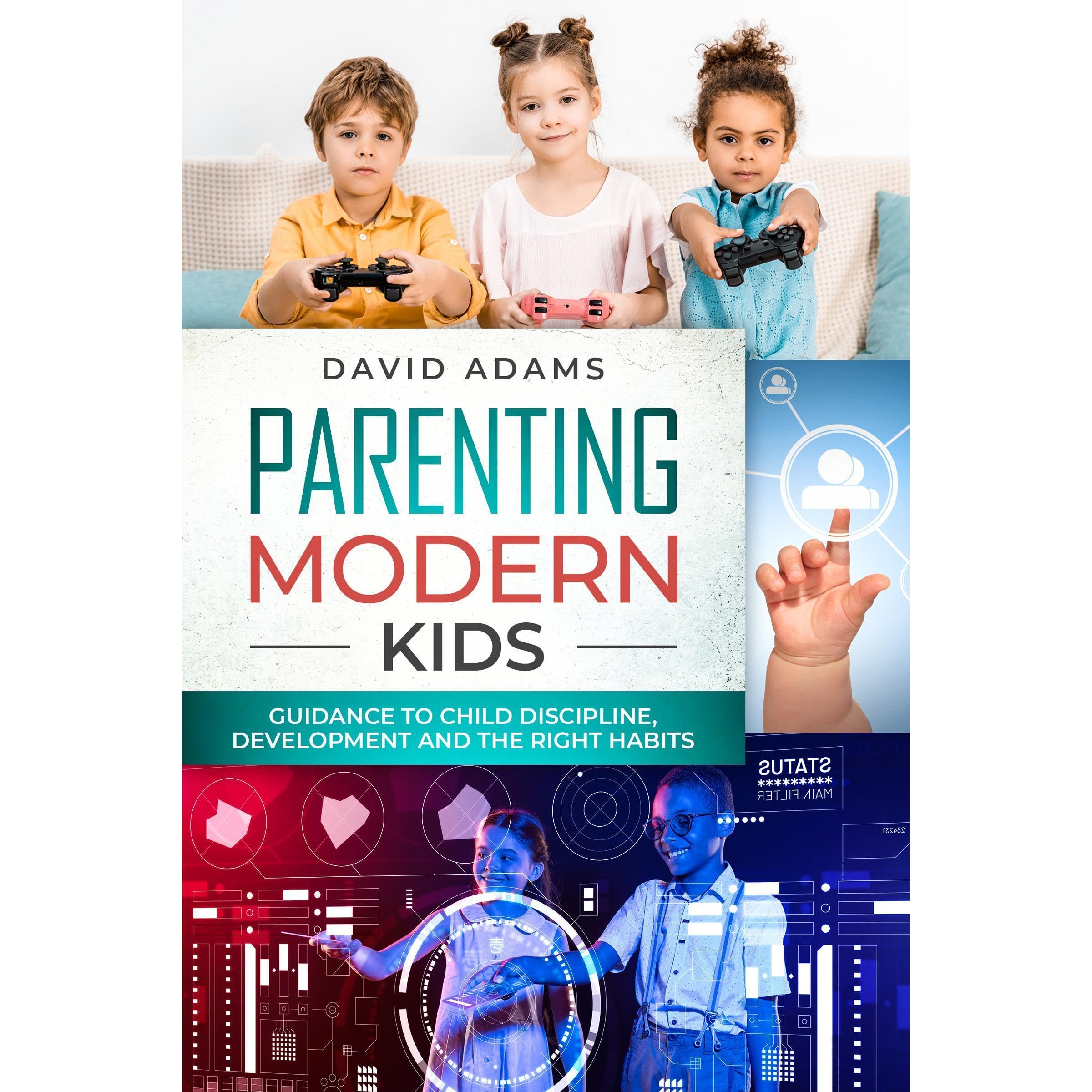 Parenting Modern Kids