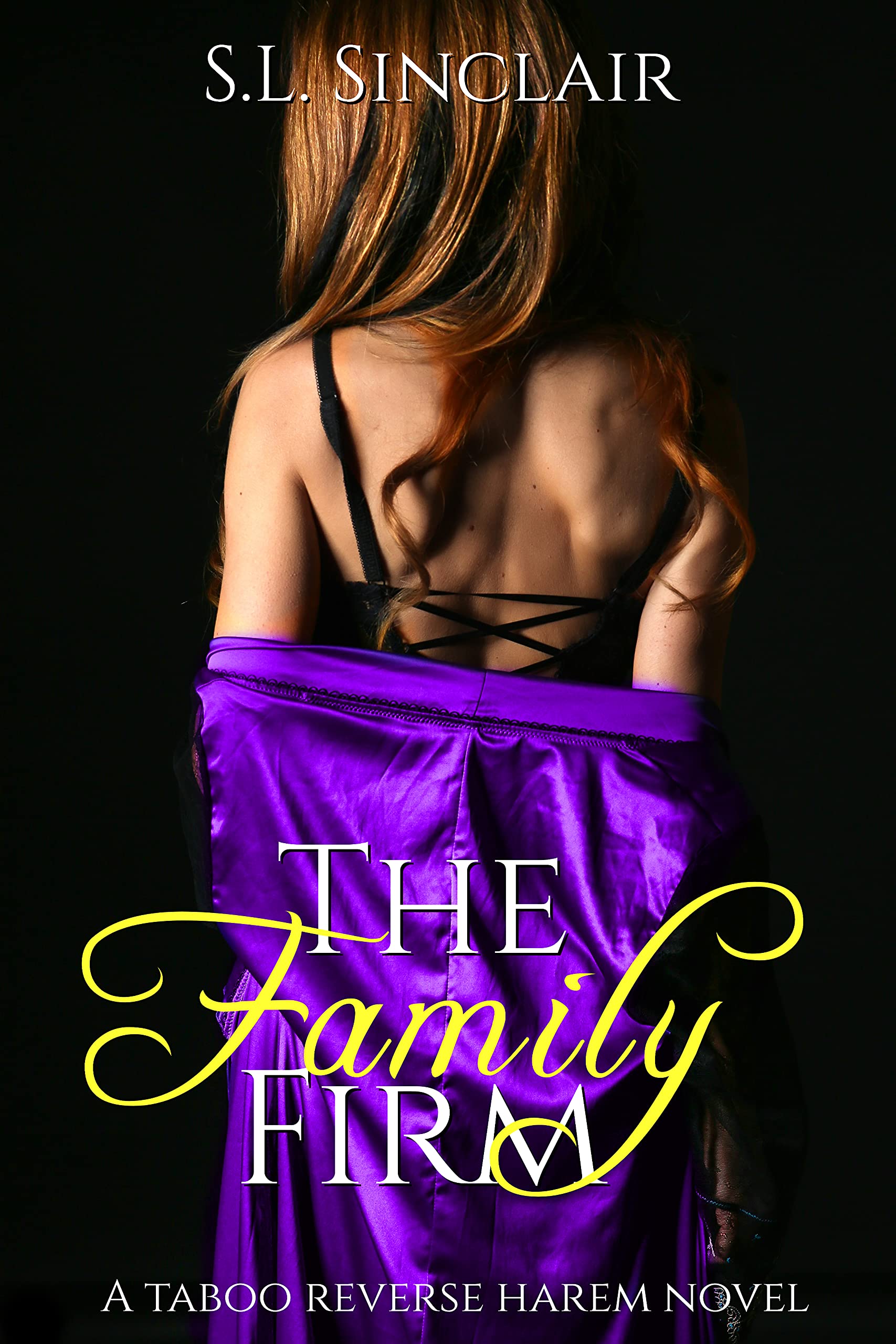 The Family Firm: A Taboo, Age Gap, Step Family Reverse Harem Novel (The Santini Family Book 1)