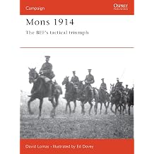 Mons 1914 The BEF's Tactical Triumph Campaign, 49