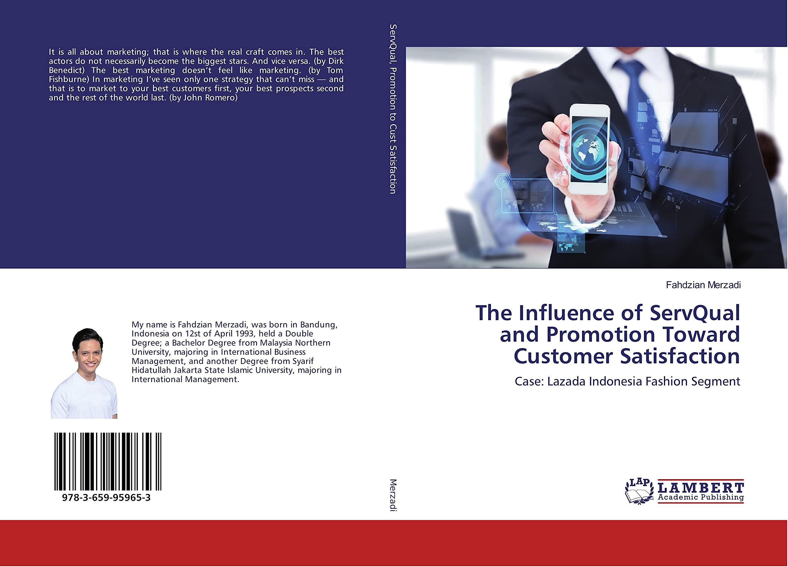 The Influence of ServQual and Promotion Toward Customer Satisfaction: Case: Lazada Indonesia Fashion Segment
