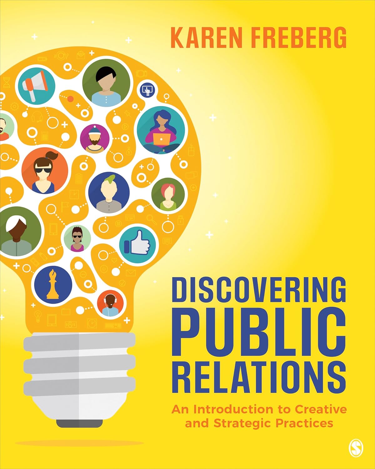 Discovering Public Relations: An Introduction to Creative and Strategic ...