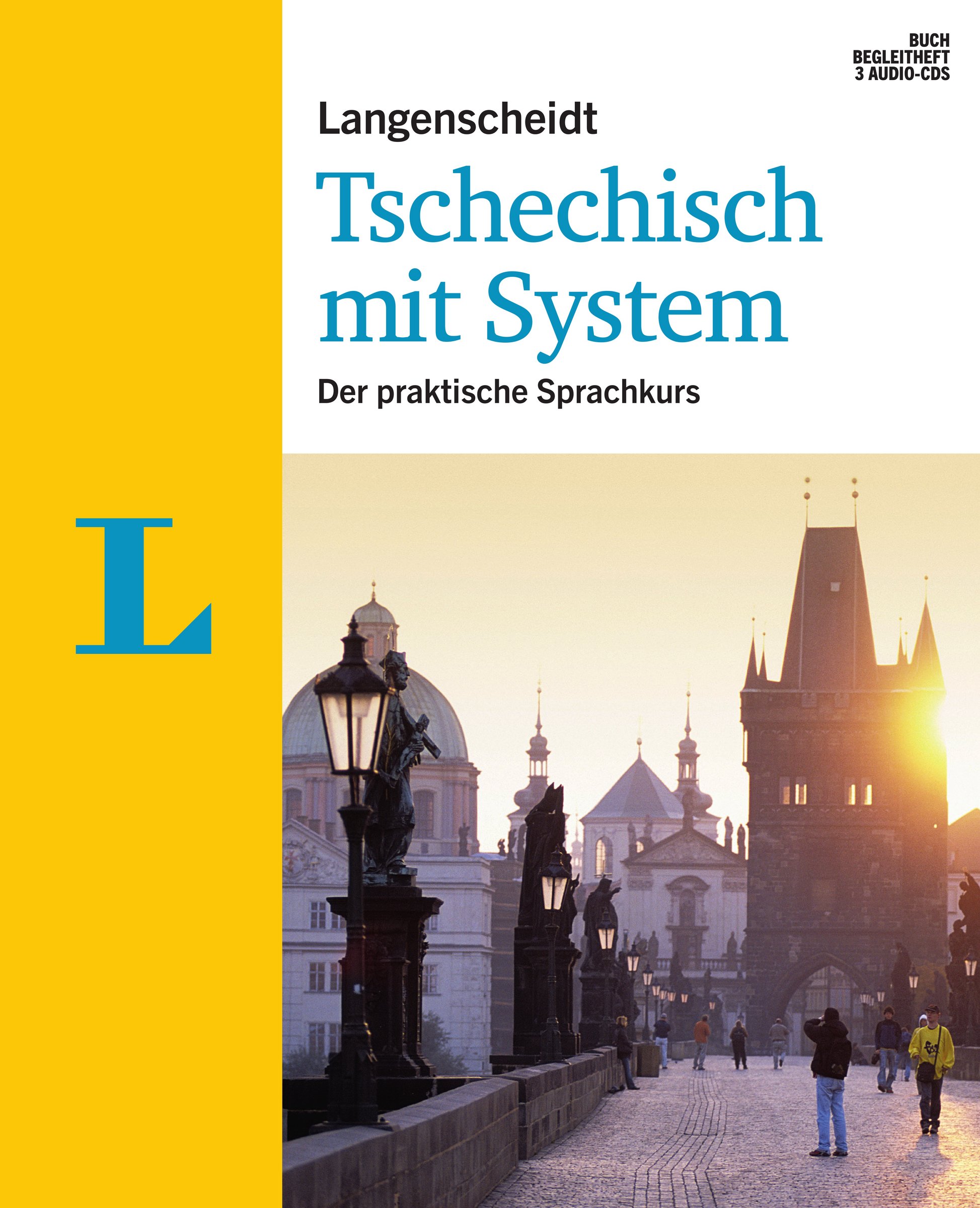 Langenscheidt Tschechisch mit System - Sprachkurs für Anfänger und Fortgeschrittene: Der praktische Sprachkurs: Der praktische Sprachkurs. Niveau A2 (Langenscheidt Sprachkurse mit System)