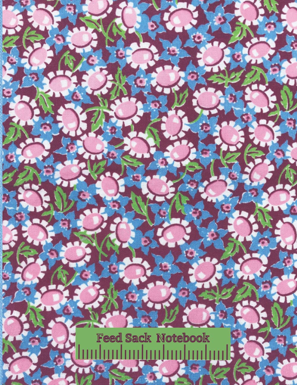 Feed Sack Notebook: Pink Button Flowers With Ruler