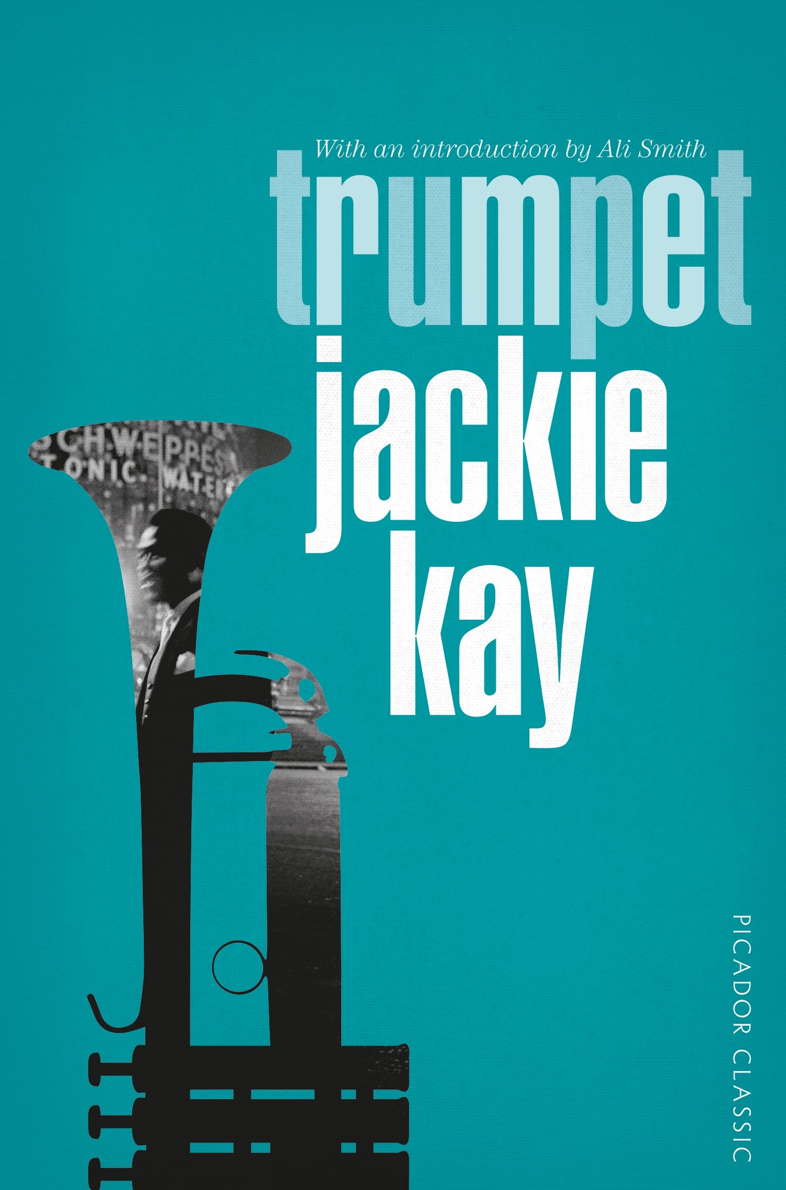 Trumpet: 39 (Picador Classic)