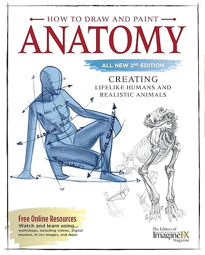 How to Draw and Paint Anatomy, All New 2nd Edition: