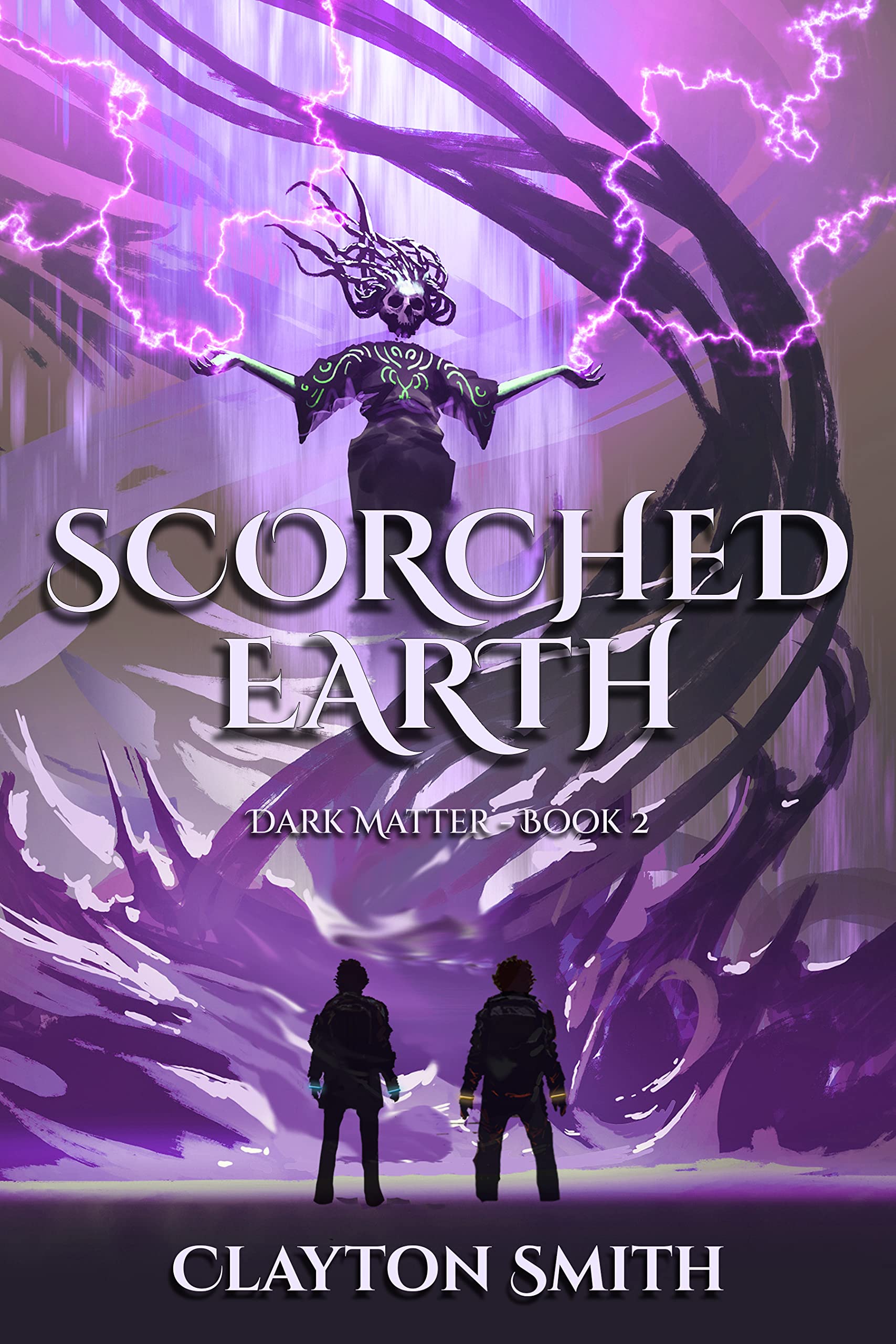 Scorched Earth (Dark Matter Book 2)