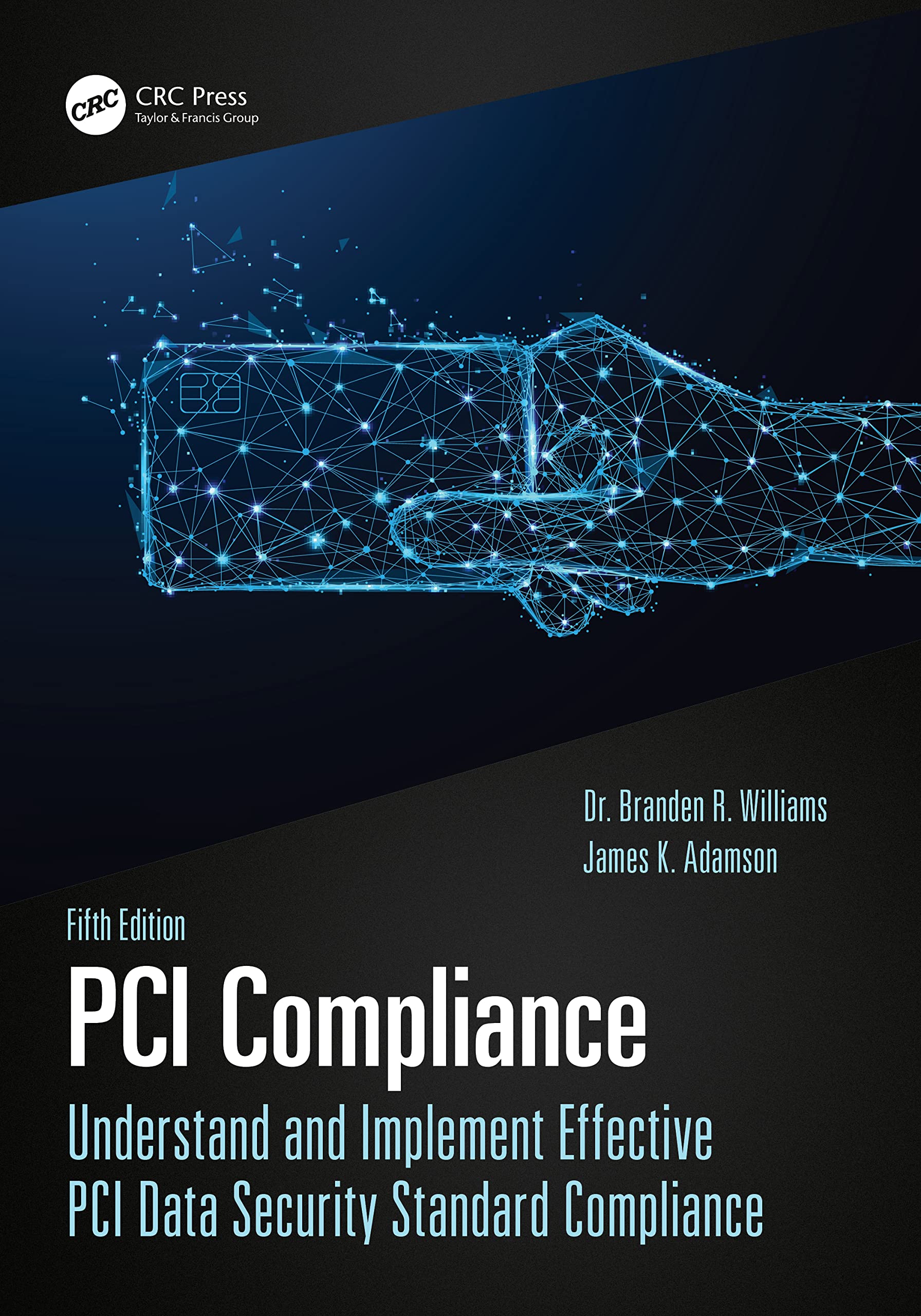 PCI Compliance by Branden  Williams (Paperback Book)