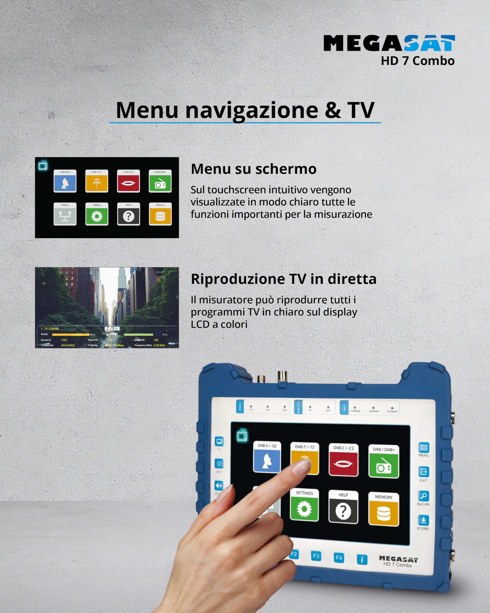 Megasat HD 7 Combo – Misuratore (per DVB-S, DVB-S2, DVB-T, DVB-T2, DVB-C, DAB+, Live-TV Bild, Unicable, display a colori da 8,9", batteria, lampada)