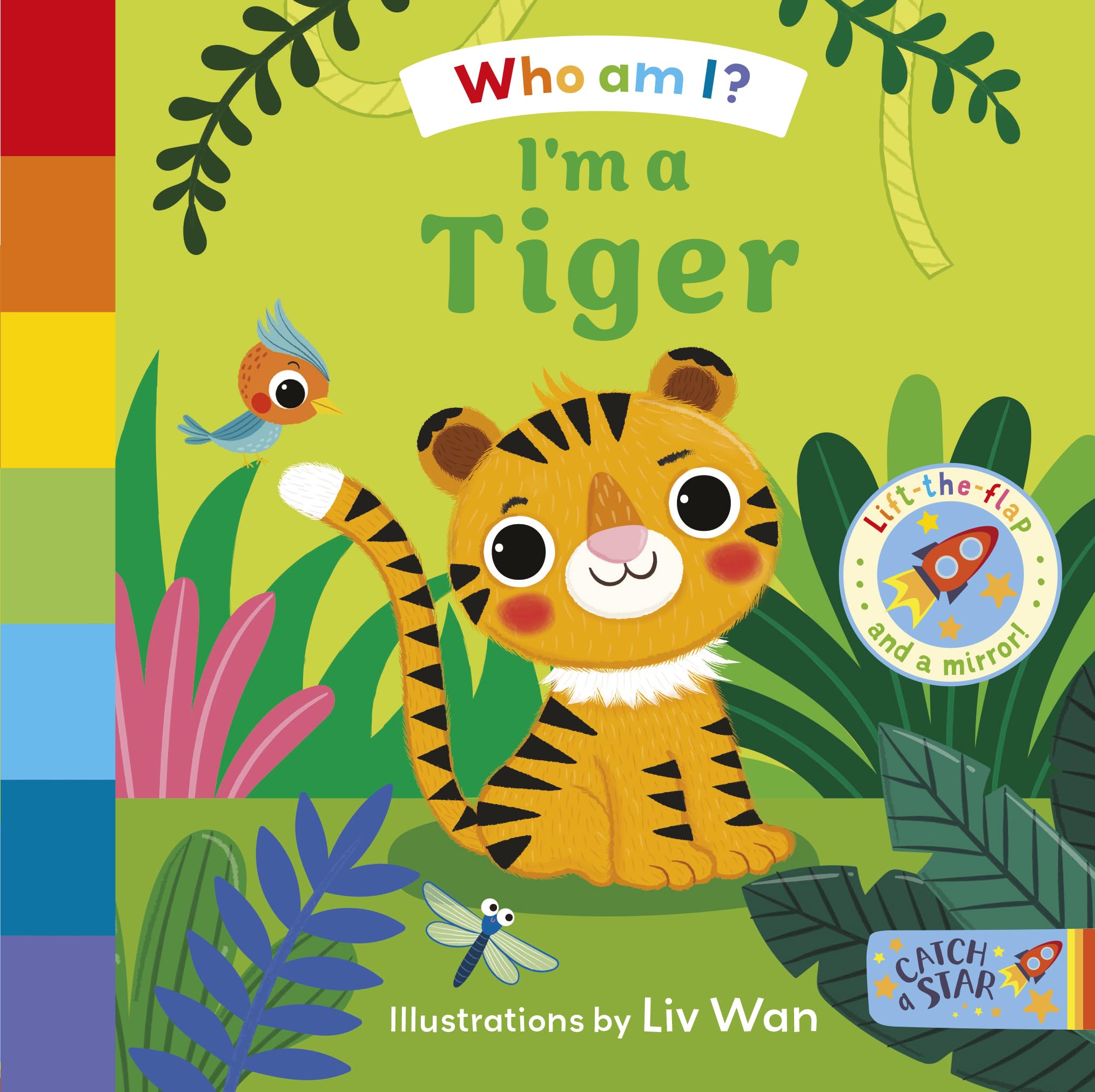 I'm a Tiger: a brand new series where little readers can guess which jungle animals are hiding under colourful flaps by reading the clues. Part of: Who Am I? (4 books)
