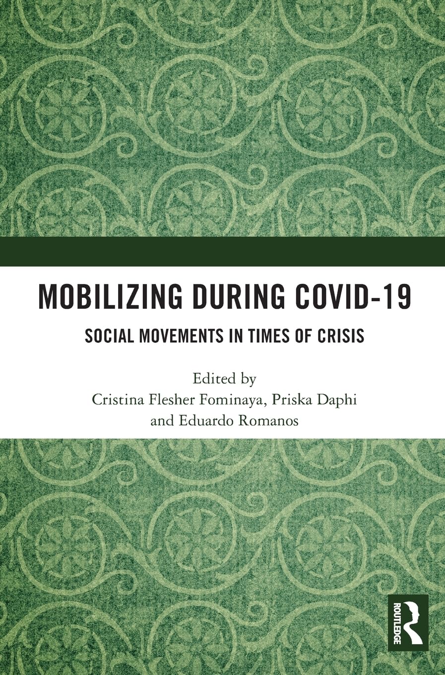 Mobilizing during COVID-19: Social Movements in Times of Crisis