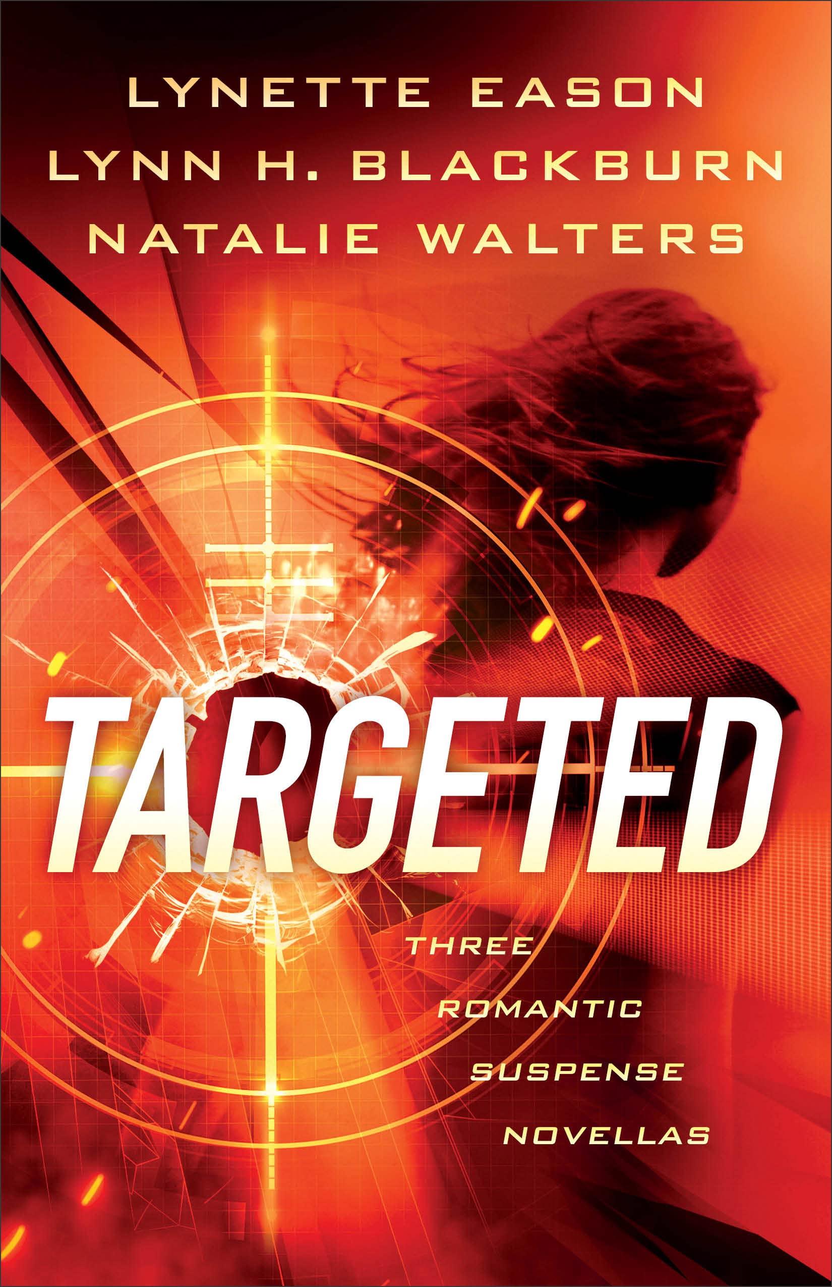 Lynn H. Blackburn, Natalie Walters Targeted – Three Romantic Suspense Novellas