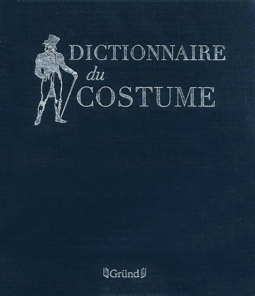 Dictionnaire du costume, nouvelle édition : Leloir, Maurice