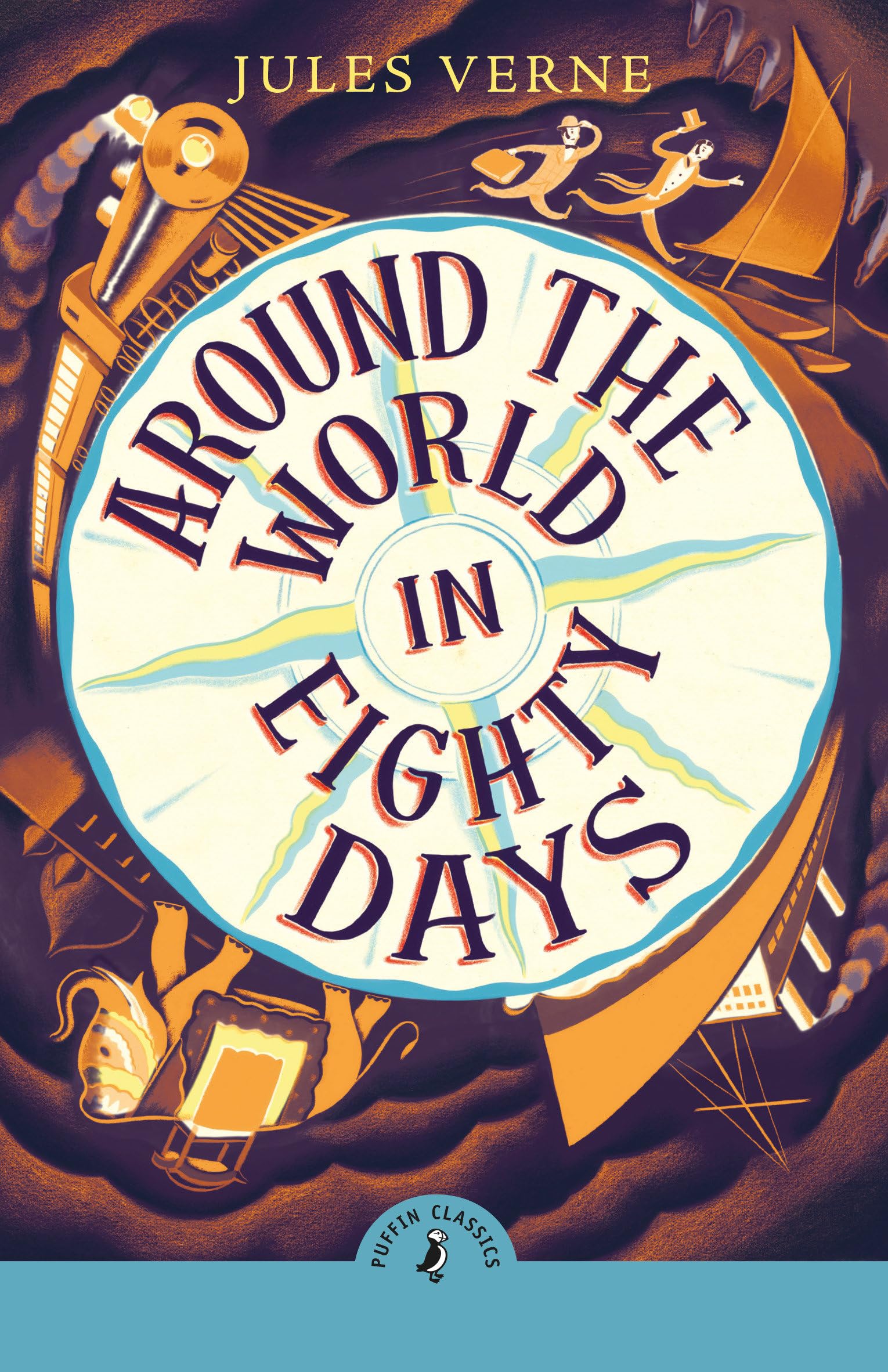 Around the World in Eighty Days: The beloved children's classic (PUFFIN CLASSICS)