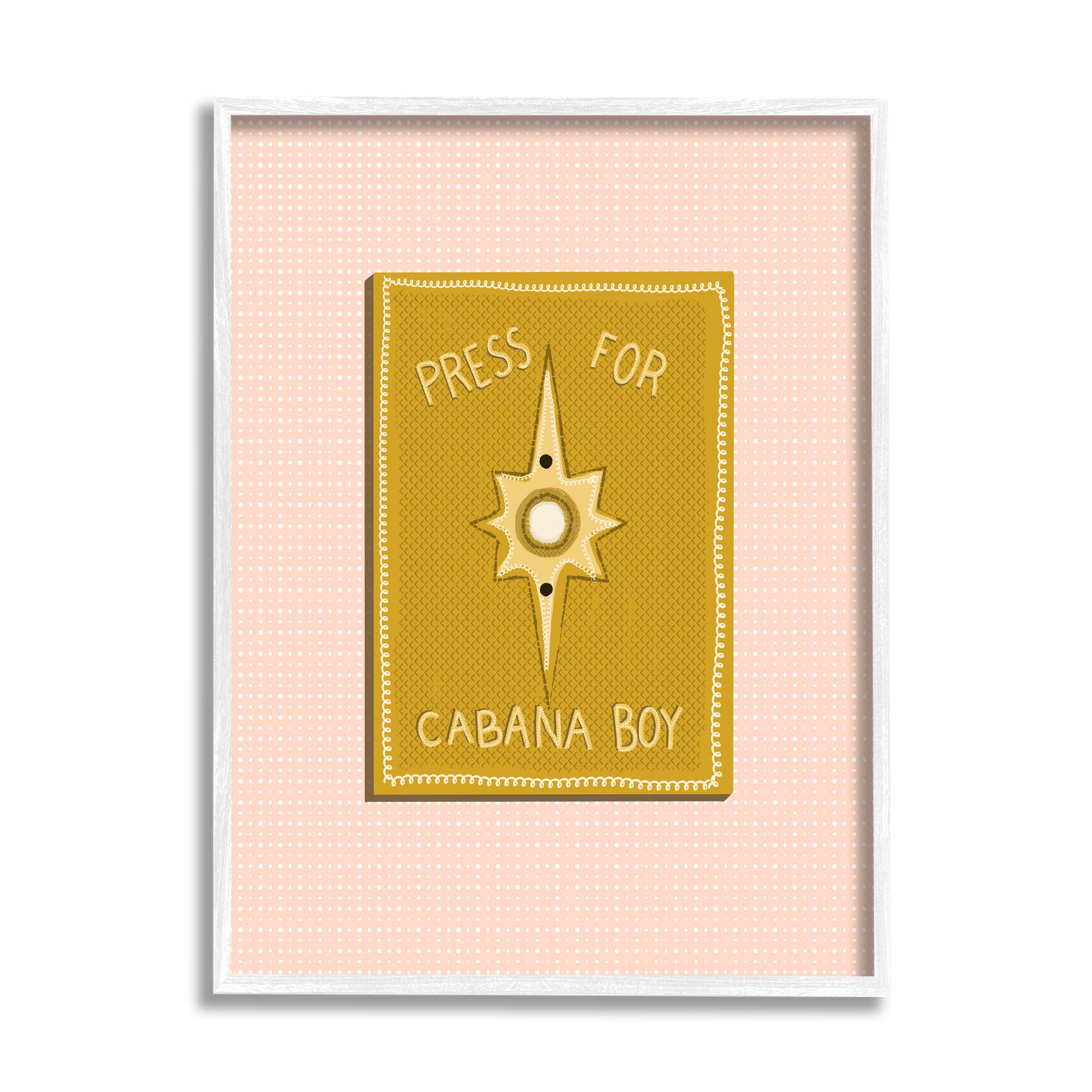 Stupell Industries Press For Cabana Boy Witty Pink Text Button, Design by Jen Bucheli