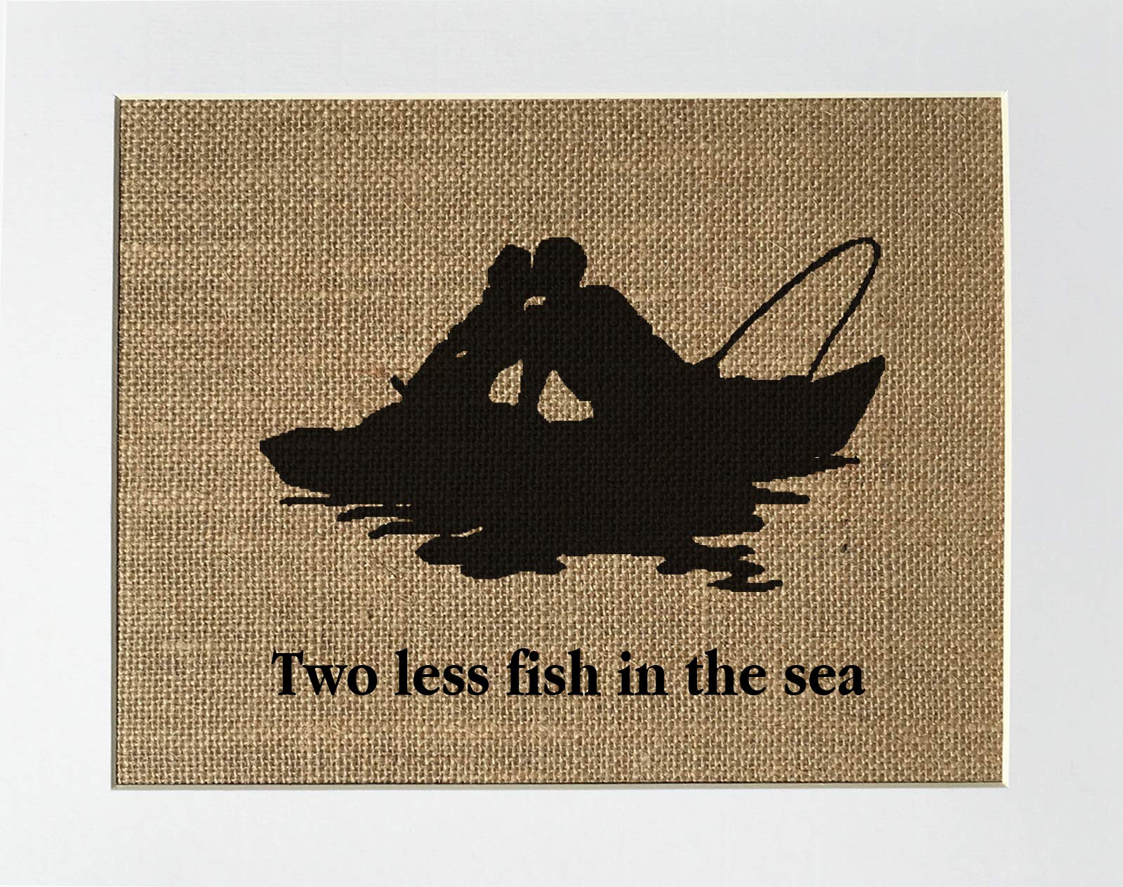 8x10 UNFRAMED Two Less Fish In The Sea/Burlap Print Sign/Rustic Country Shabby Chic Vintage Wedding Decor Sign Love Home Decor Mr Mrs Customised