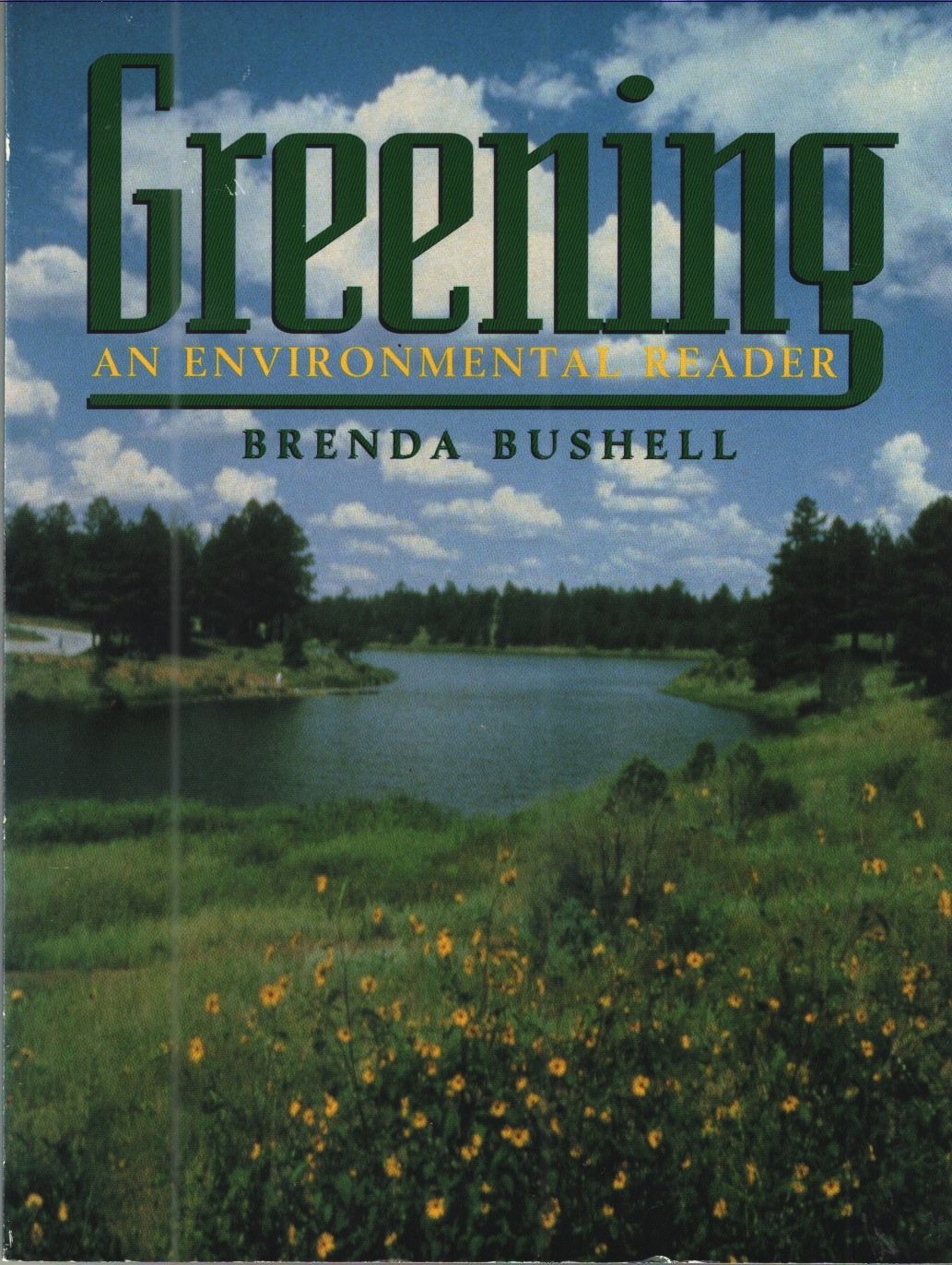 Greening: An Environmental Reader Bushell, Brenda