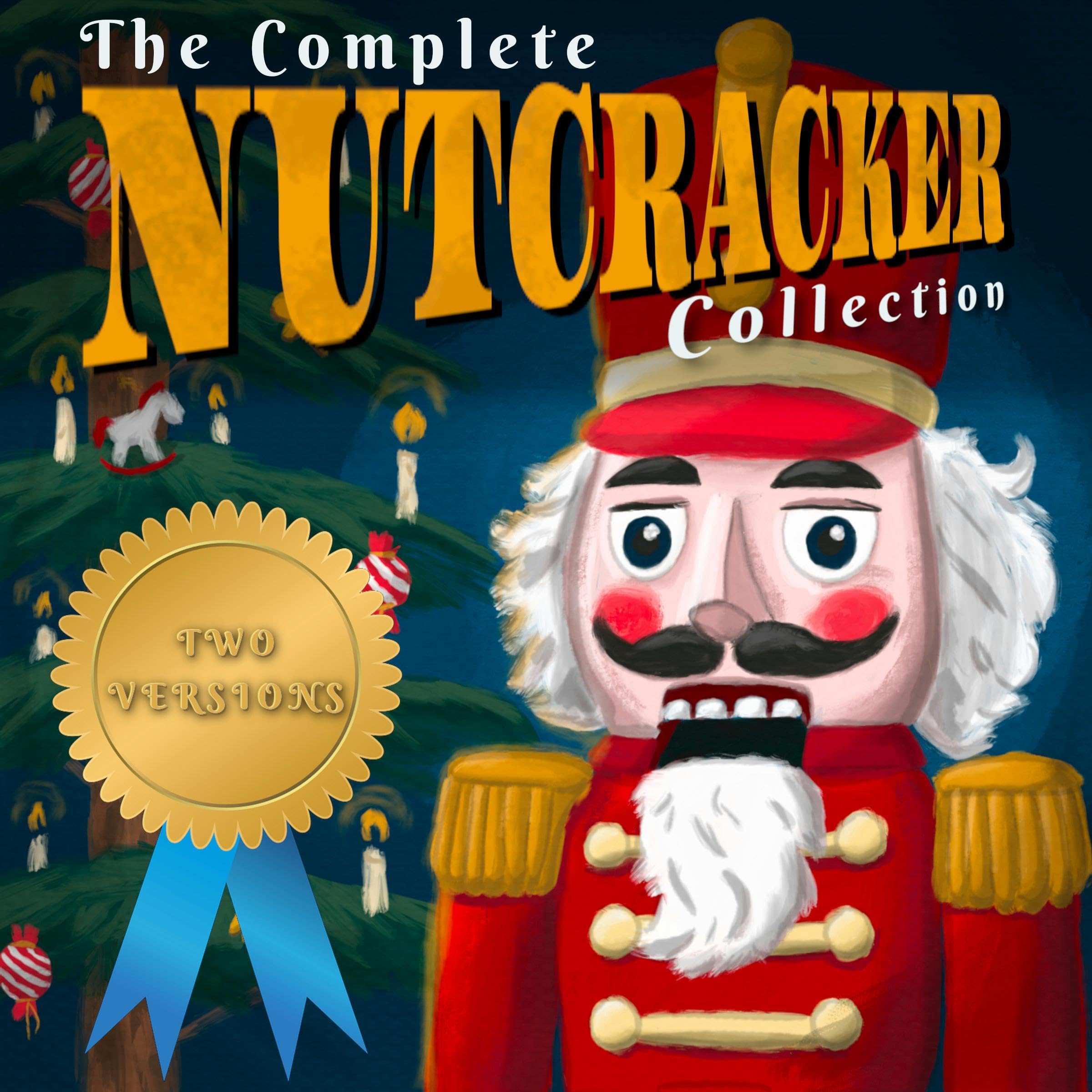 The Complete Nutcracker Collection (Annotated)