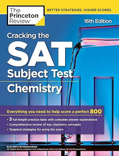 Cracking the SAT Subject Test in Chemistry, 16th Edition: Everything You Need to Help Score a Perfect 800 (College Test Preparation)