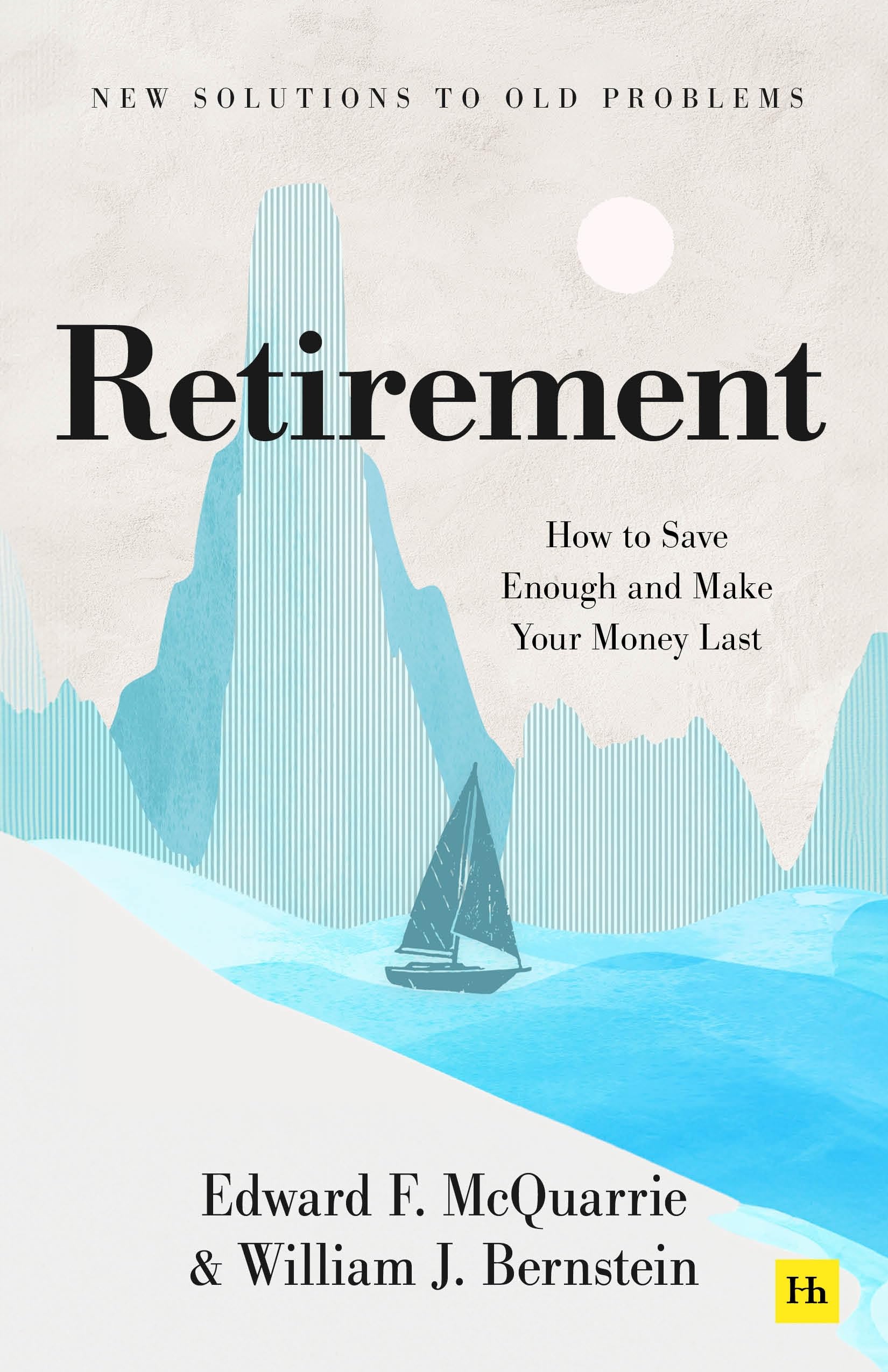 Retirement: How to save enough, invest it well, and make your money last