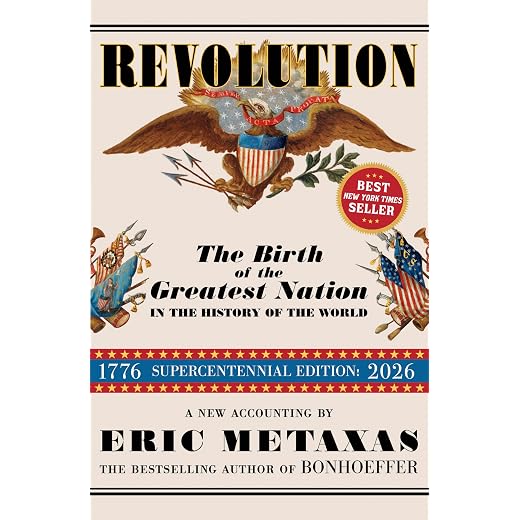 Revolution: The Birth of the Greatest Nation in the History of the World
