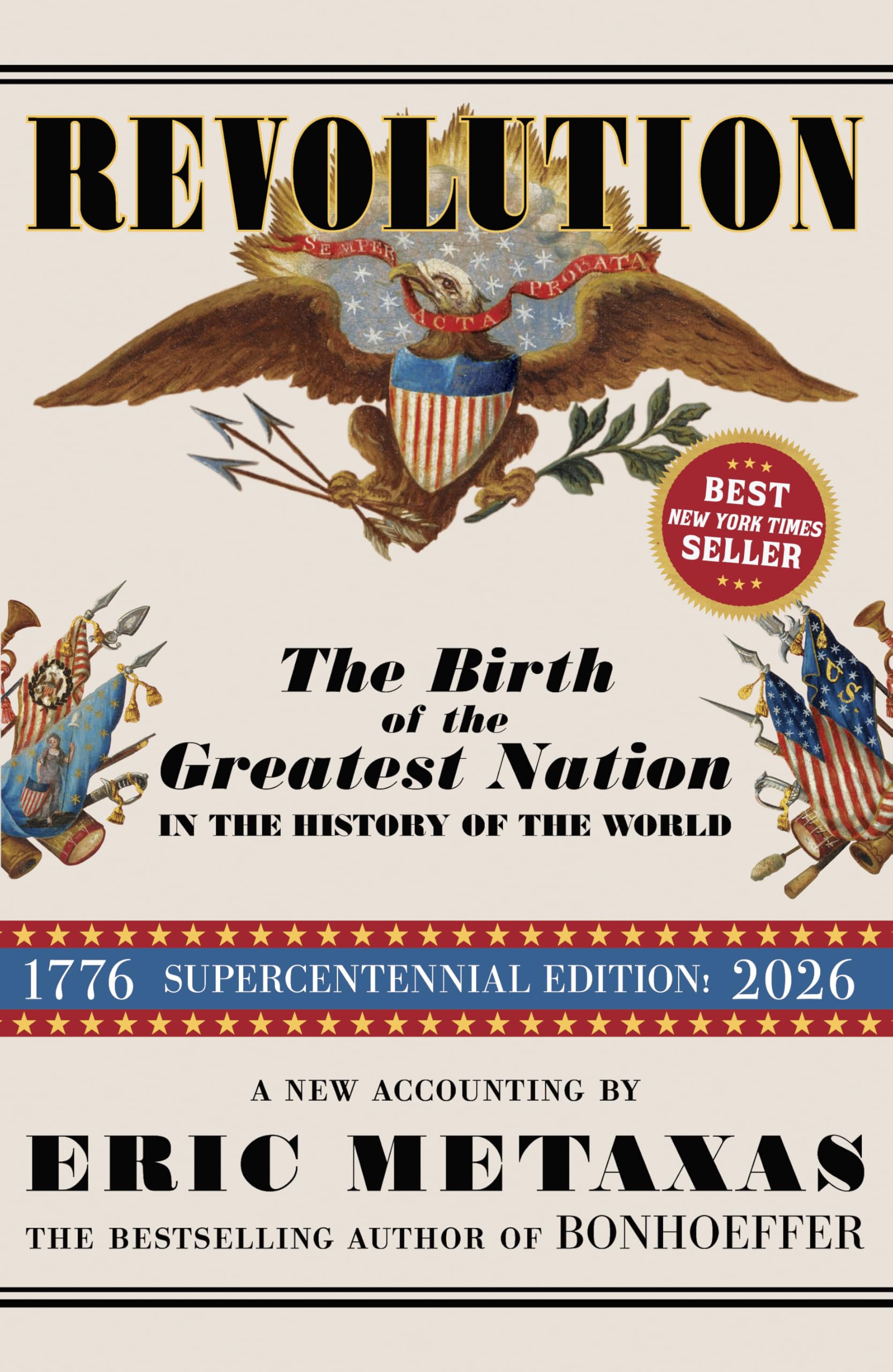 Revolution: The Birth of the Greatest Nation in the History of the
