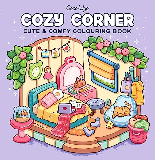 Cozy Corner: A Calm and Comforting Colouring Book for All Ages (Coco Wyo)