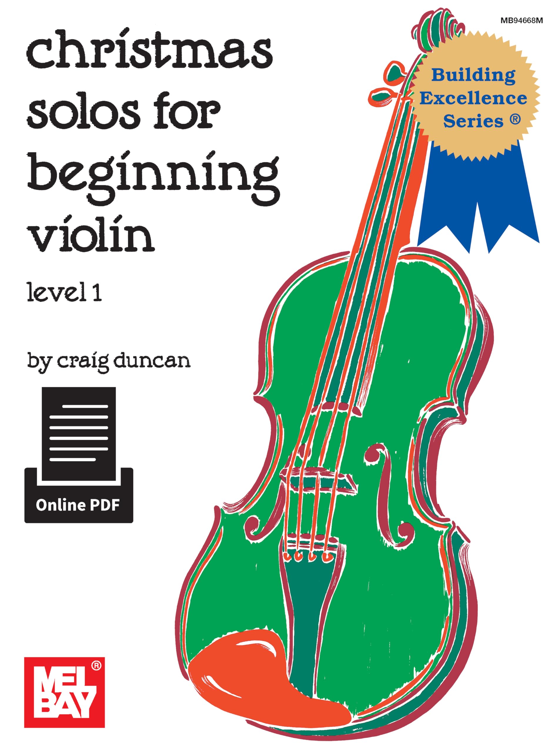 Christmas Solos for Beginning Violin Level 1: Includes Online Audio (Building Excellence)