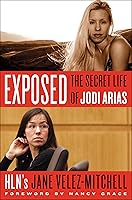 Algopix Similar Product 10 - Exposed: The Secret Life of Jodi Arias
