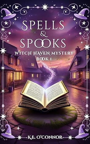 Spells and Spooks (Witch Haven Mystery - a fun cozy witch paranormal mystery Book 1)